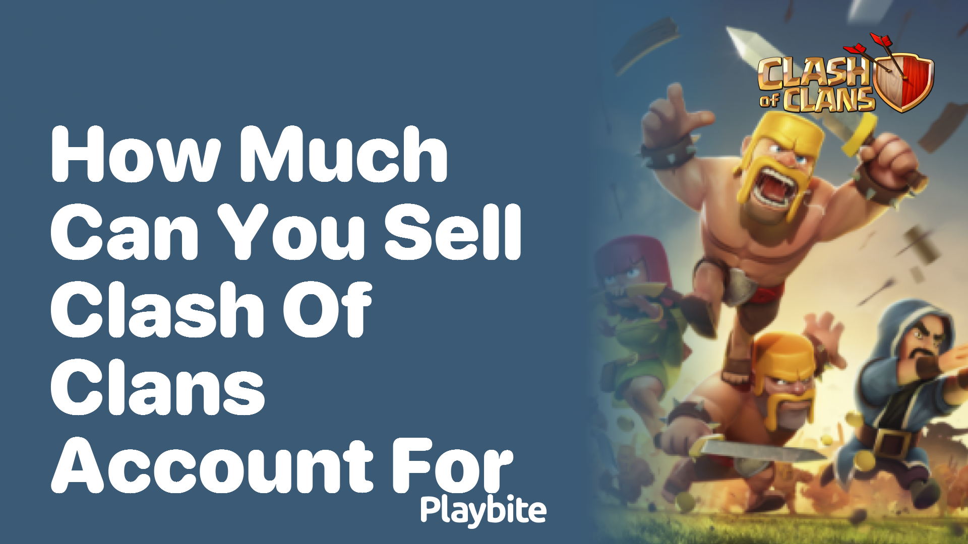 How Much Can You Sell Your Clash of Clans Account For?