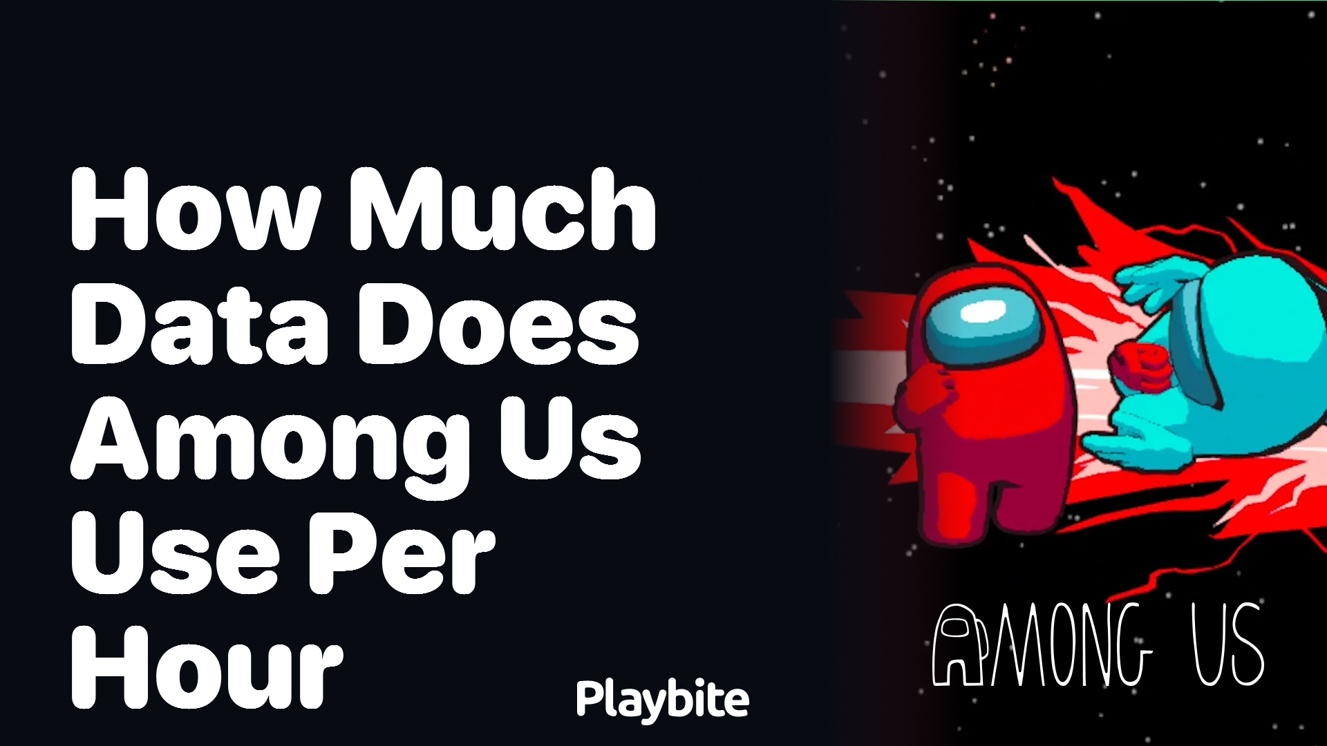 How Much Data Does Playing Among Us Use Per Hour?