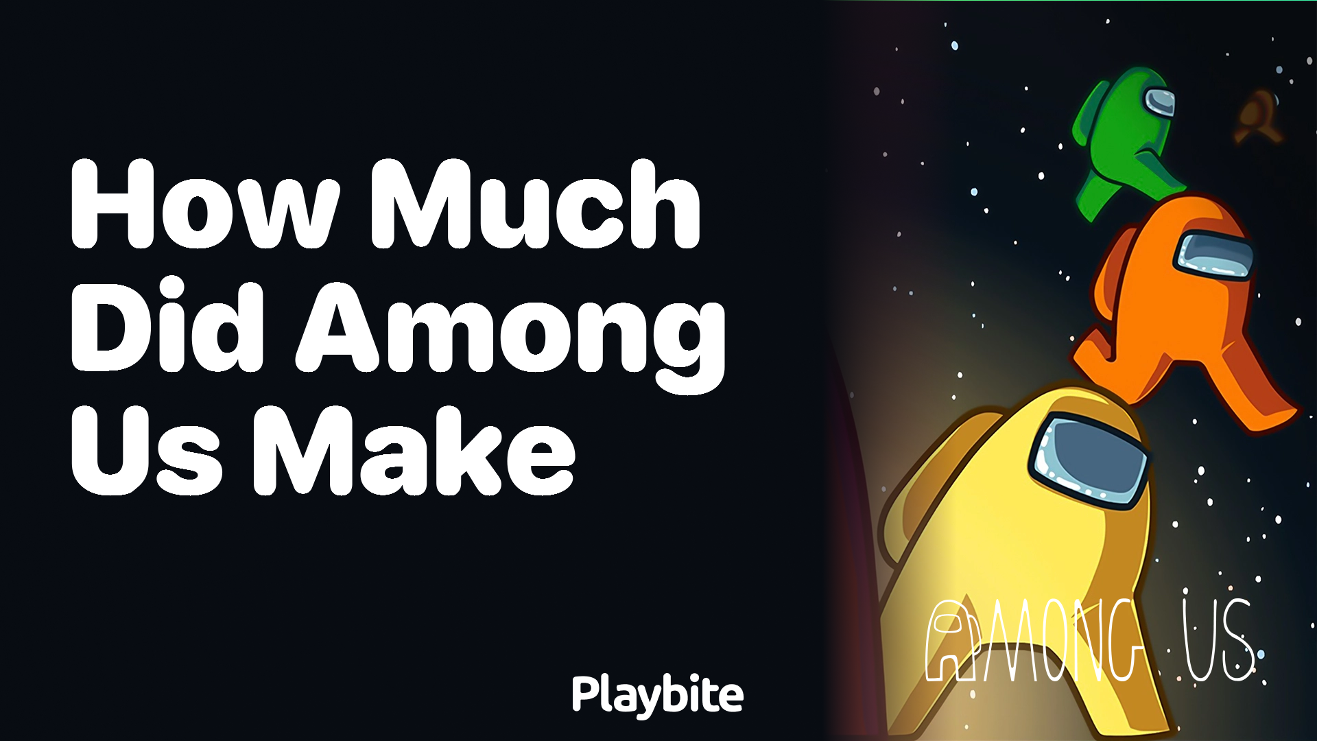 How Much Did Among Us Make in Earnings?