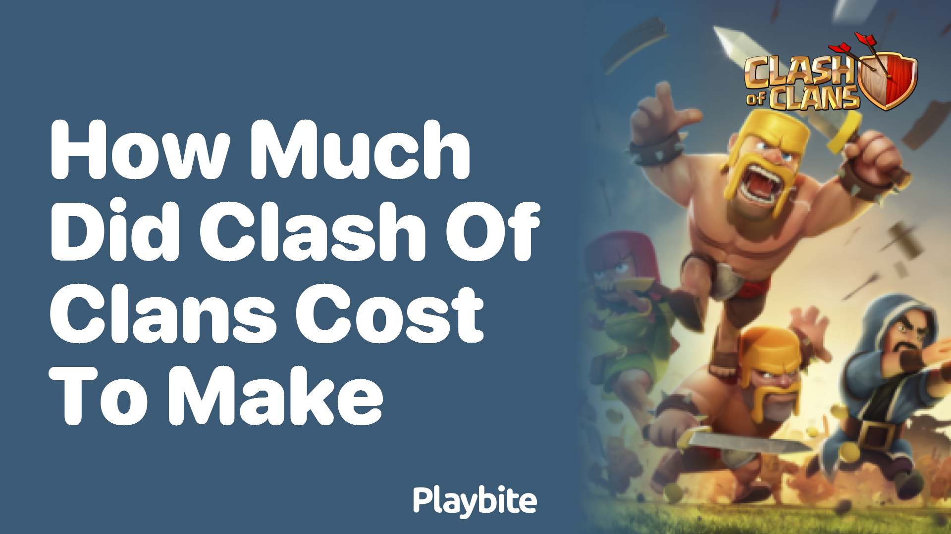 How Much Did It Cost to Make Clash of Clans?