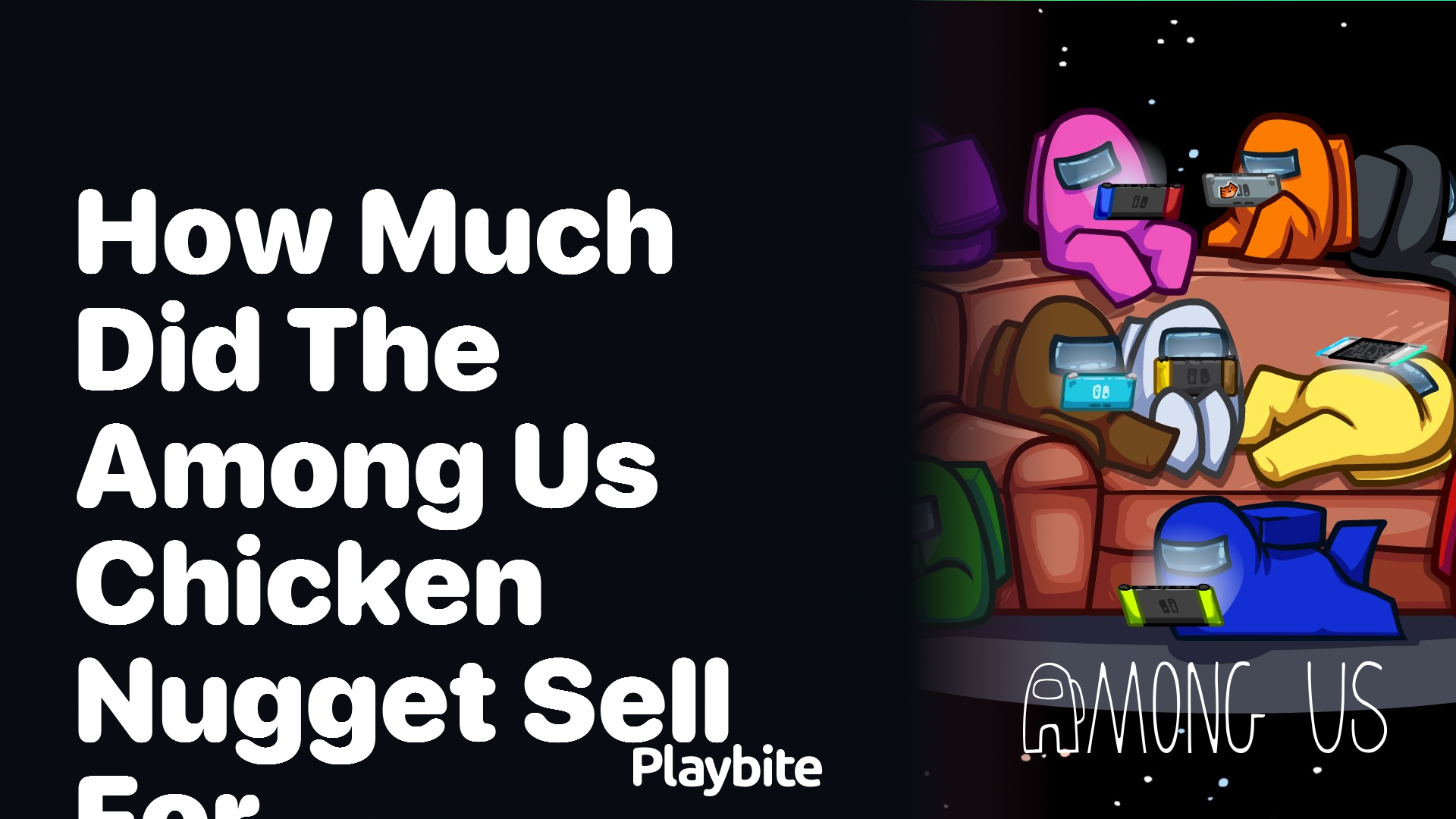 How Much Did the Among Us Chicken Nugget Sell For?