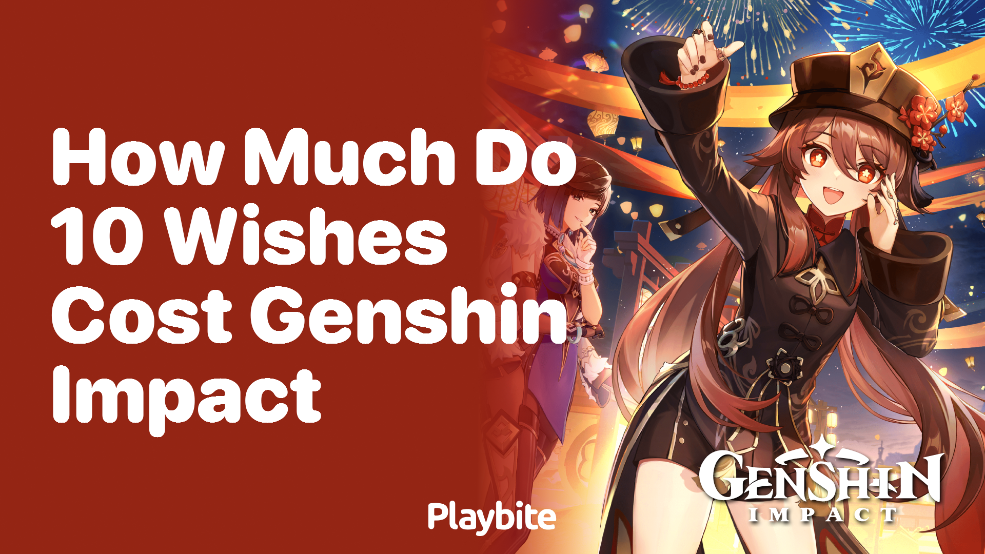 How Much Do 10 Wishes Cost in Genshin Impact?