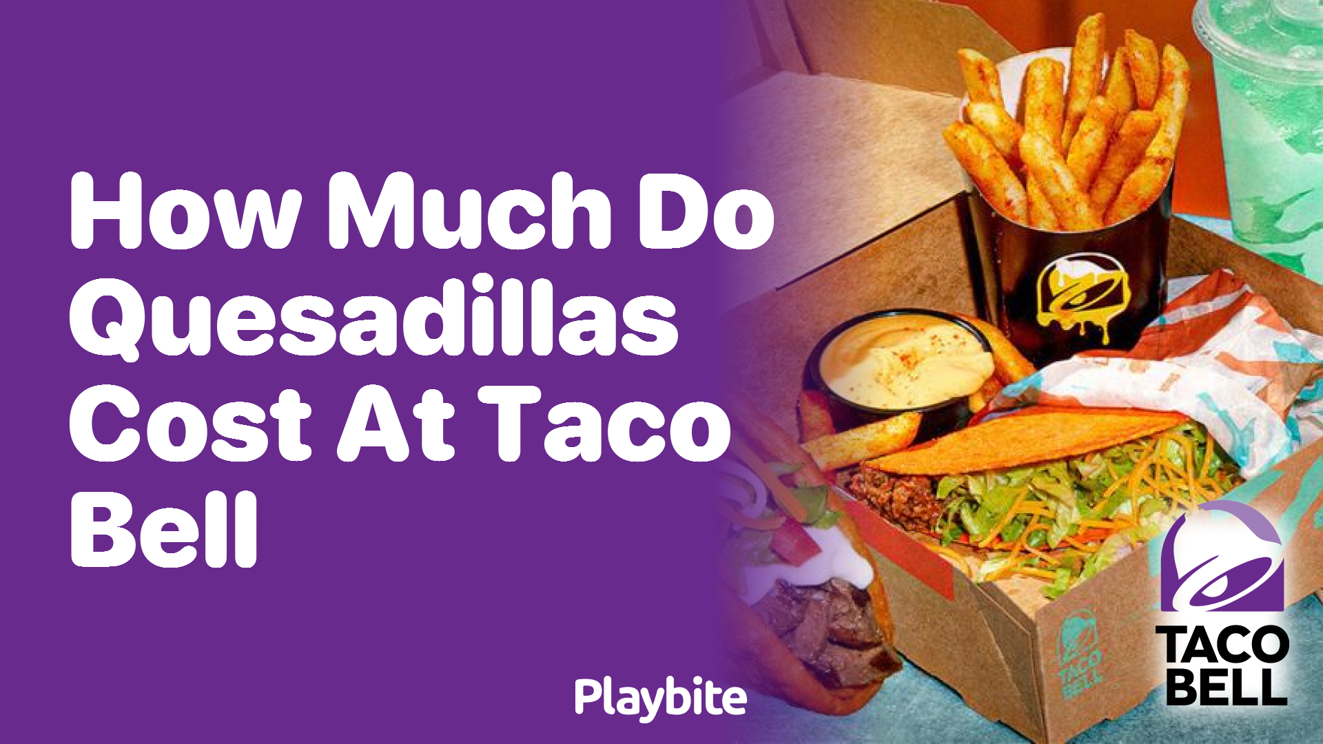 How Much Do Quesadillas Cost at Taco Bell?