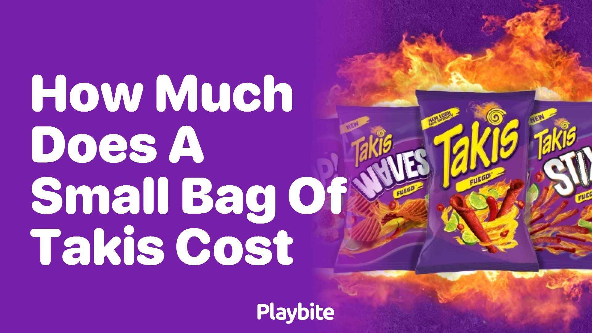 How Much Does a Small Bag of Takis Cost?