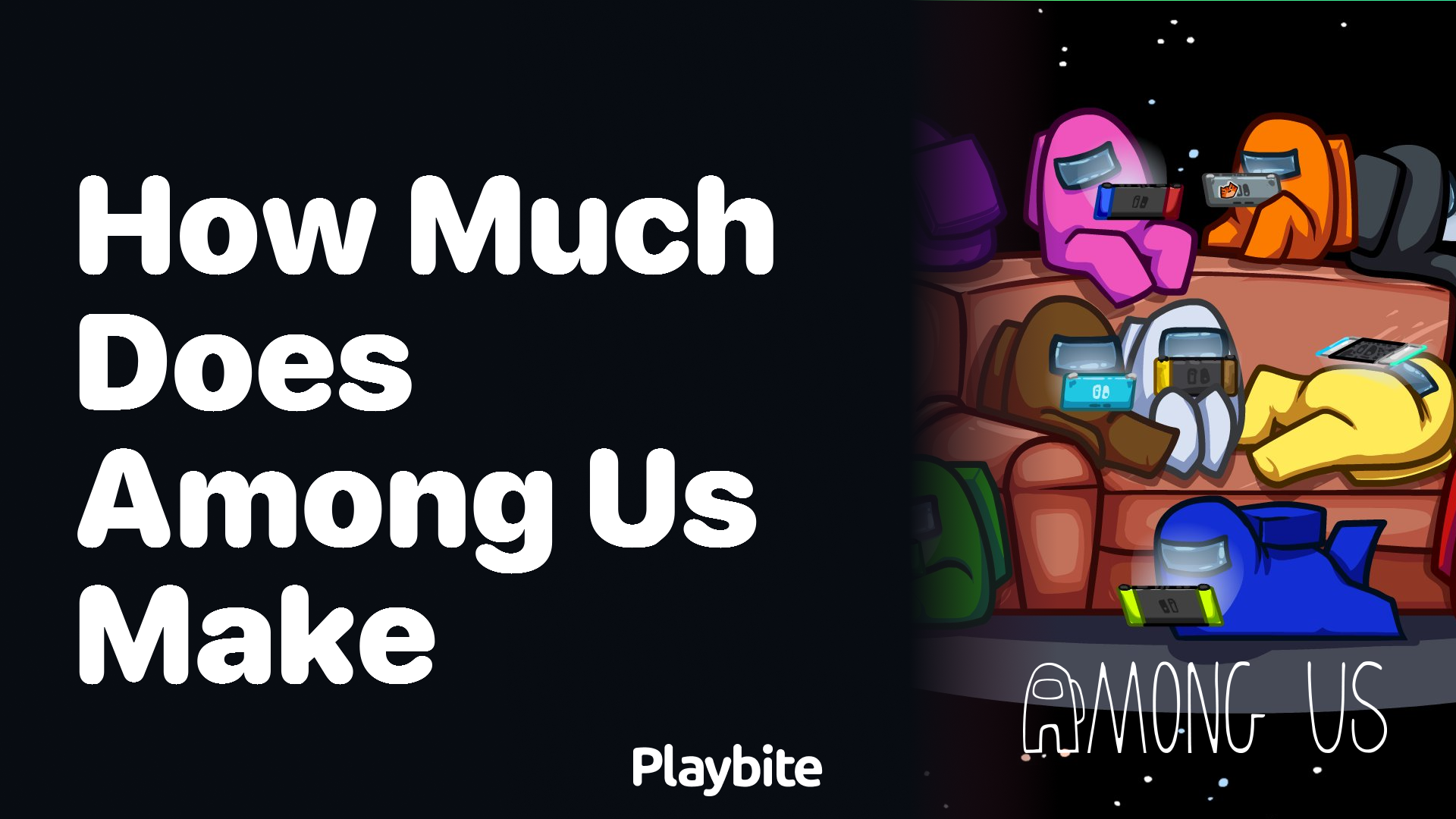 How Much Money does Among Us Make?