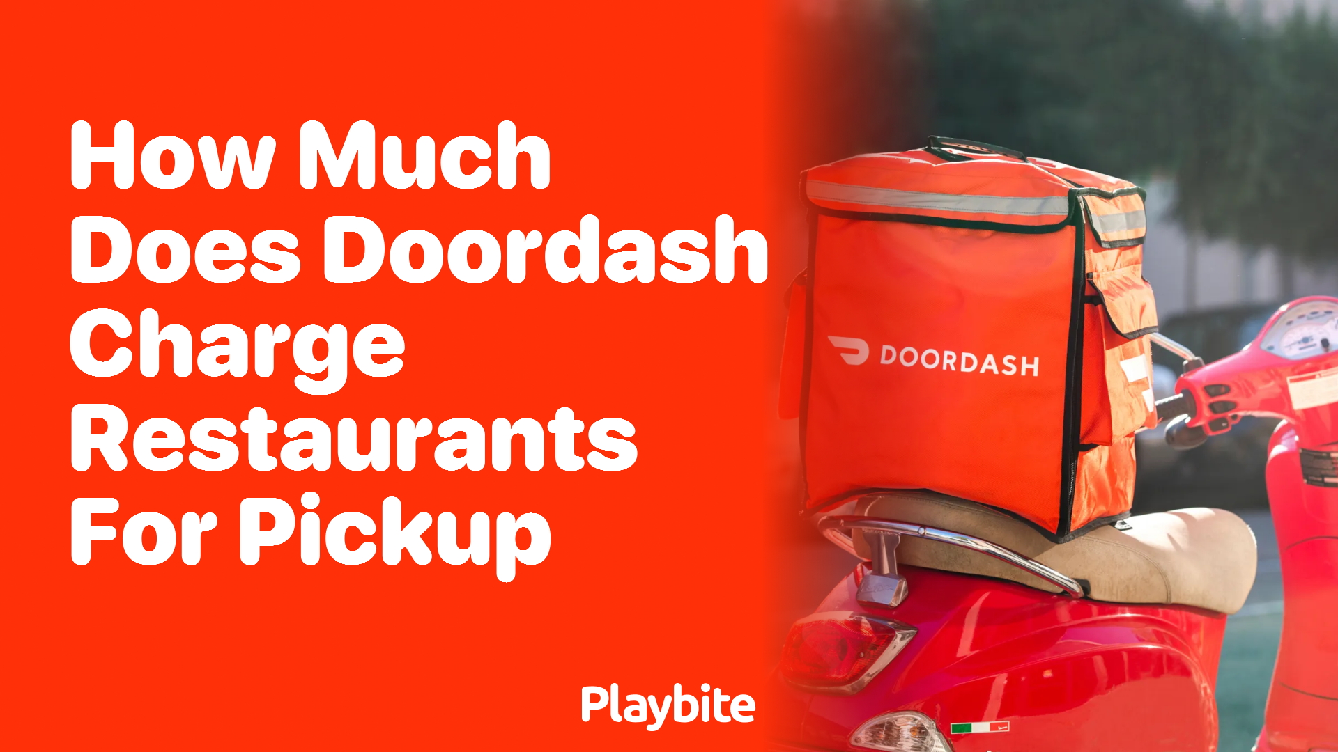 How Much Does DoorDash Charge Restaurants for Pickup Orders?
