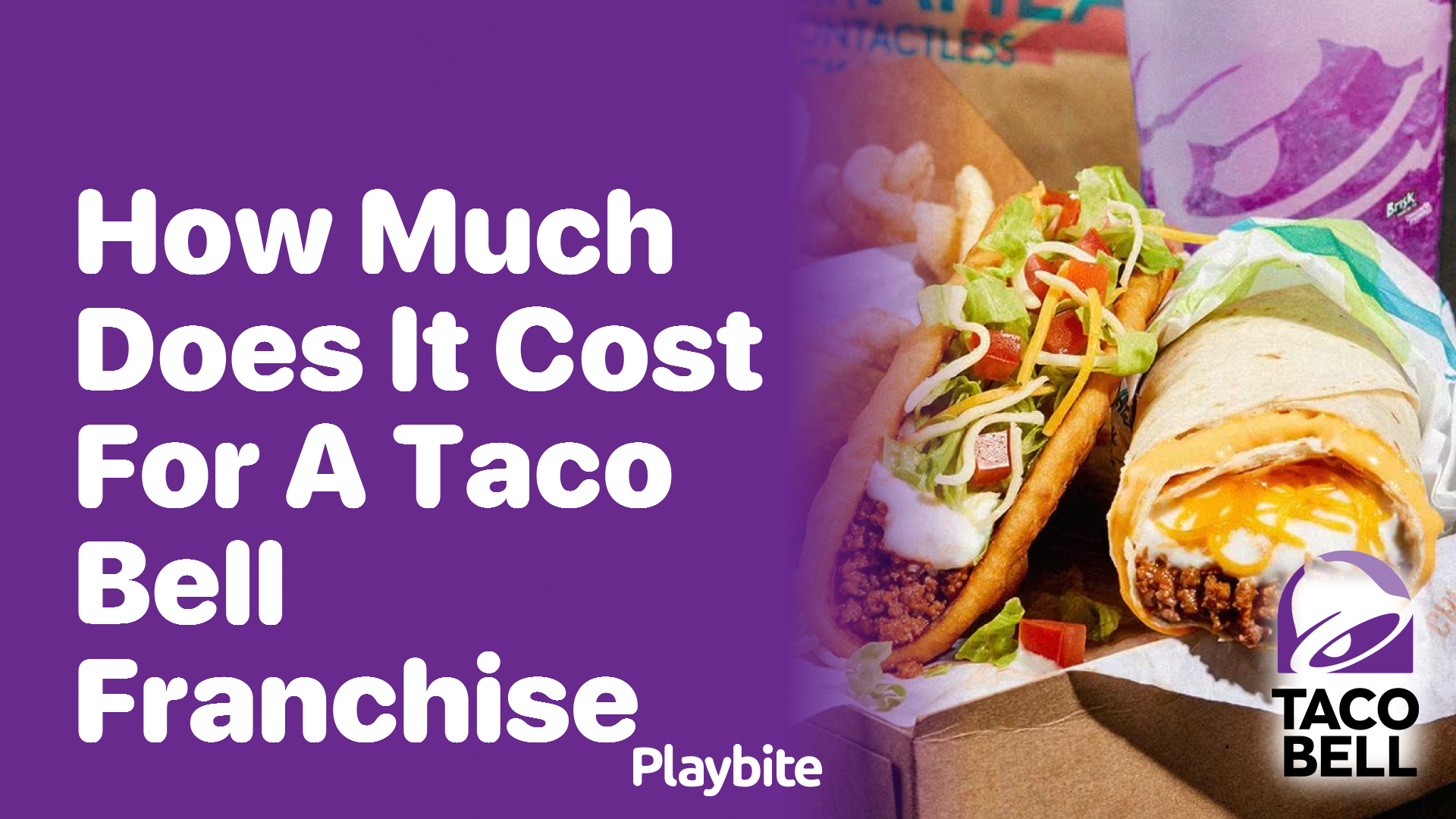How Much Does It Cost for a Taco Bell Franchise?