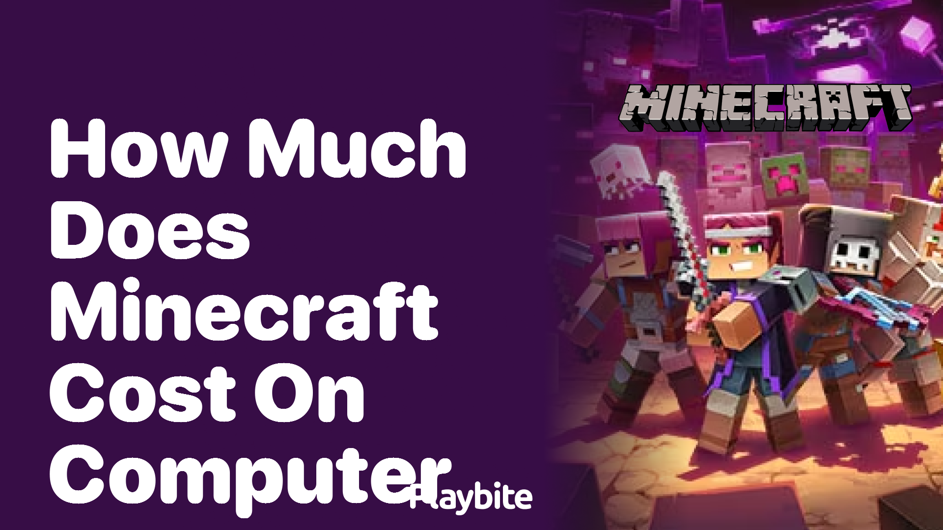 How Much Does Minecraft Cost on a Computer? - Playbite