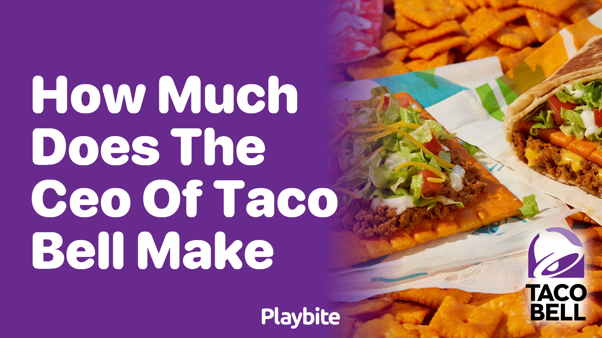 How Much Does the CEO of Taco Bell Earn?