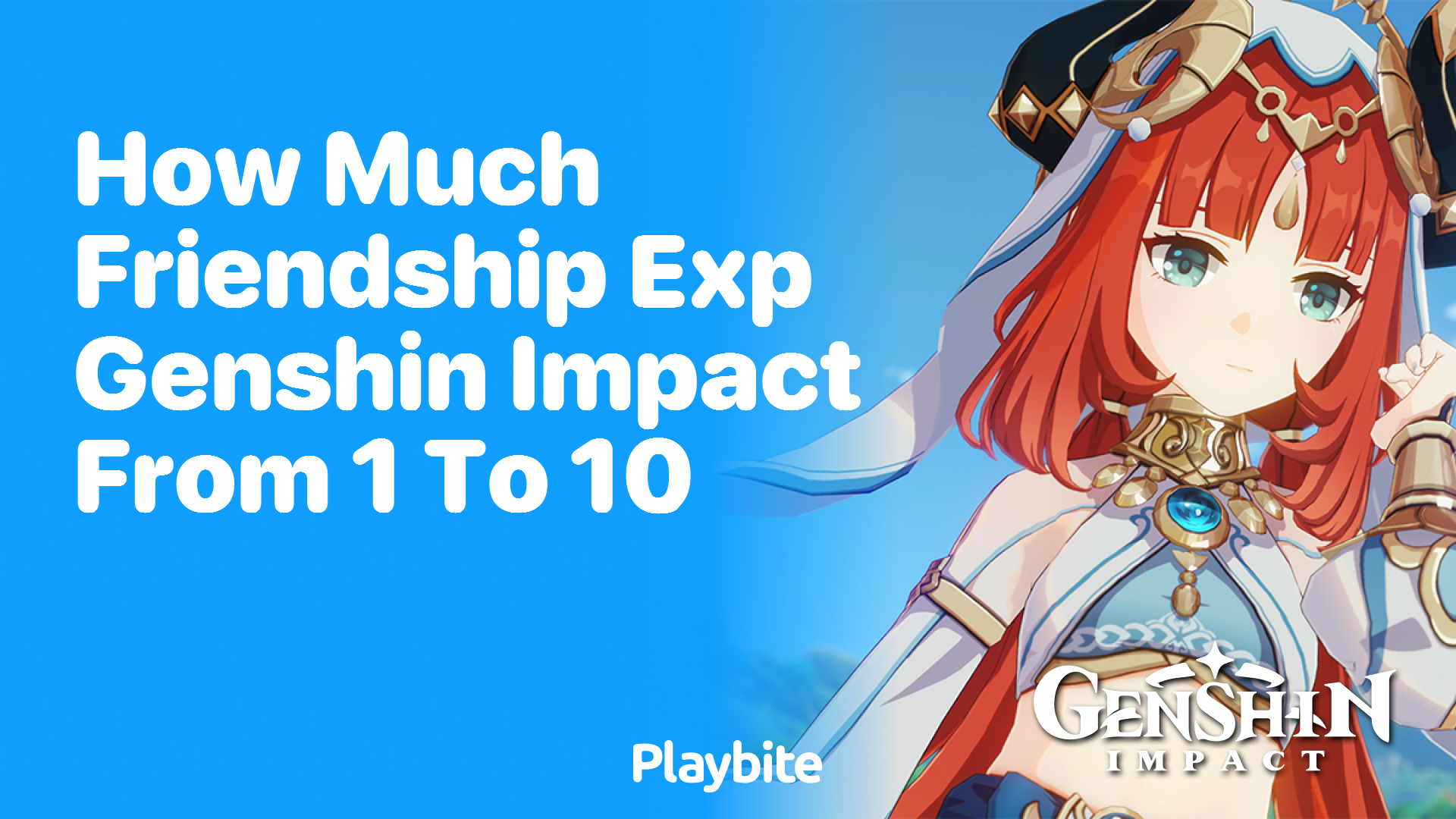 How Much Friendship EXP Do You Need in Genshin Impact from Level 1 to 10?
