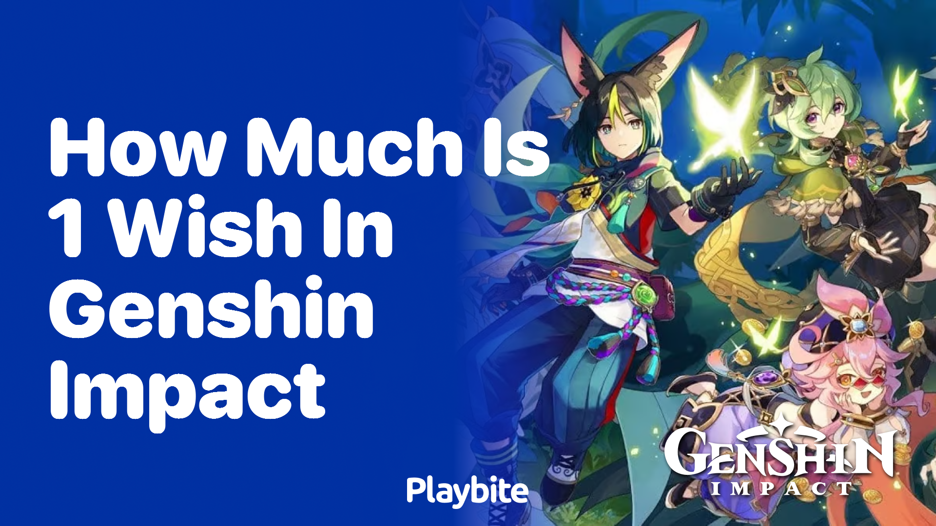 How Much Is 1 Wish in Genshin Impact?