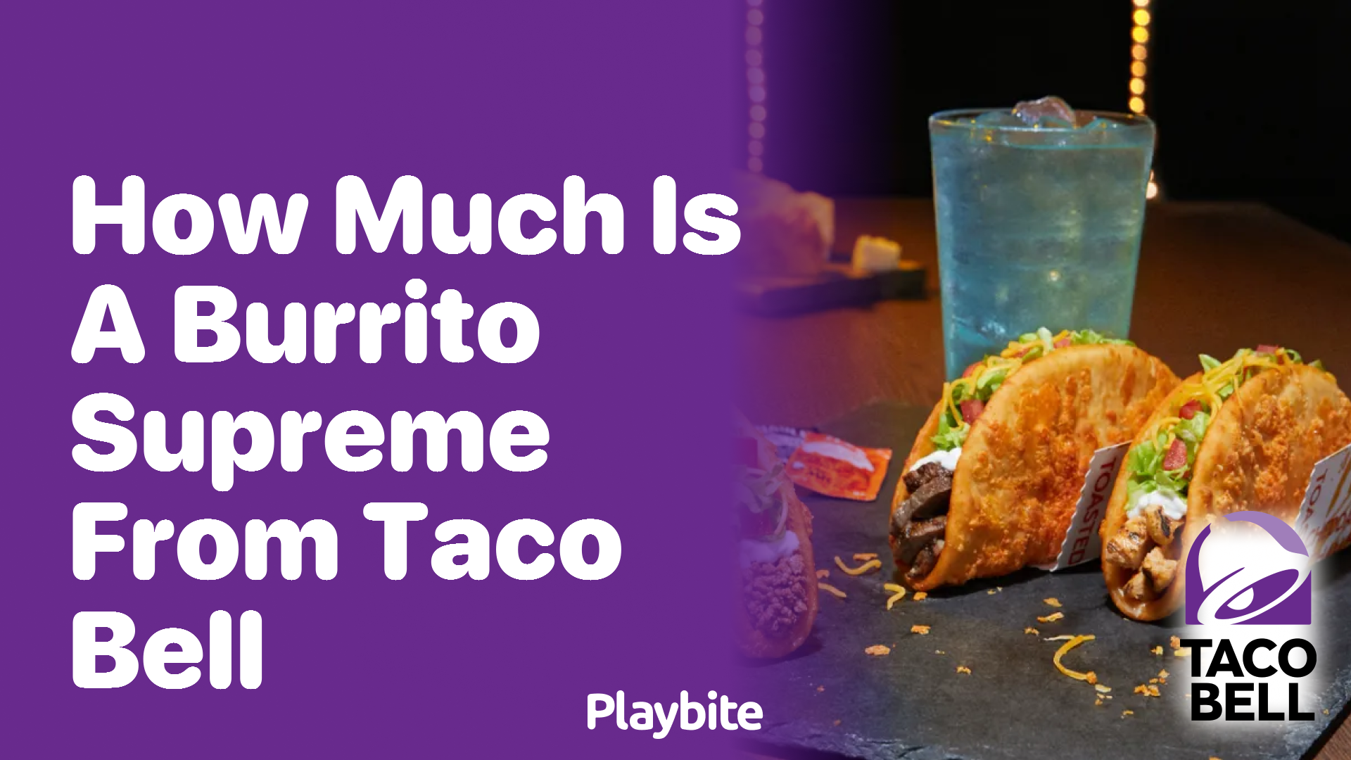 How Much Does a Burrito Supreme from Taco Bell Cost?