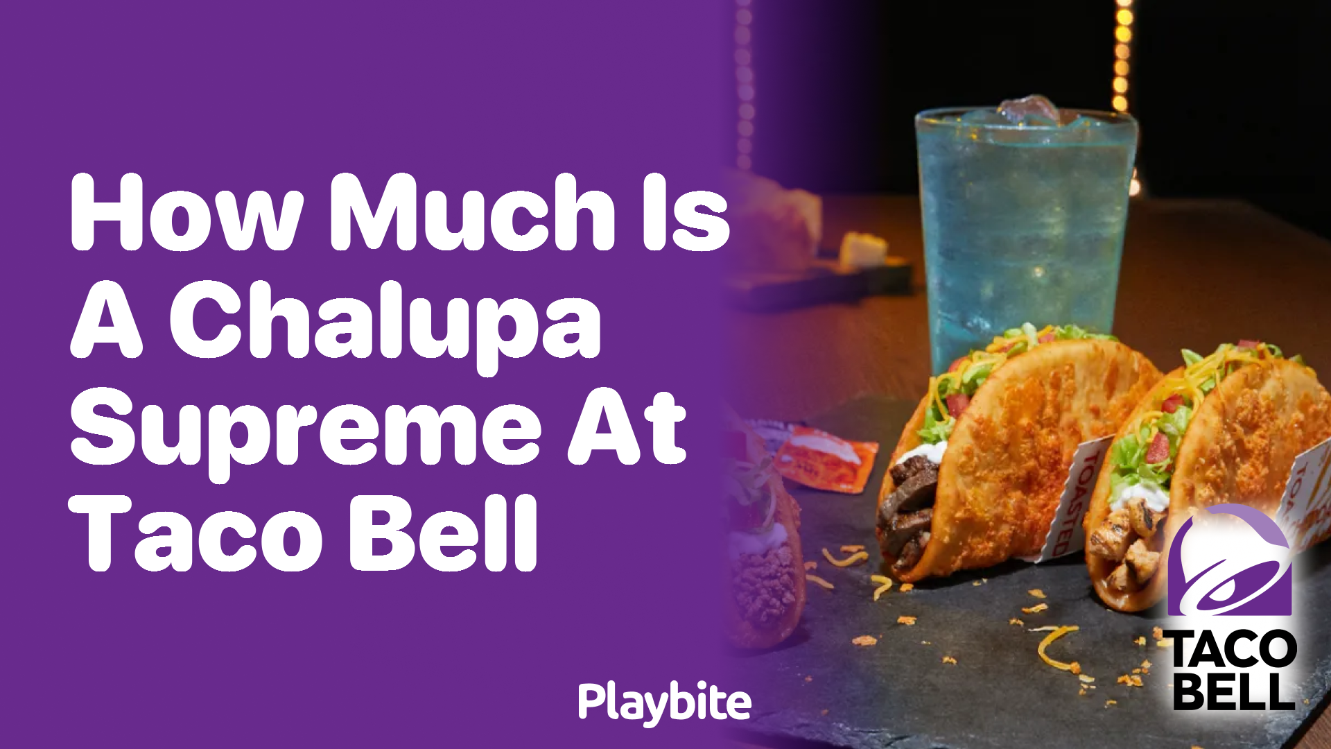 How Much Does a Chalupa Supreme Cost at Taco Bell?
