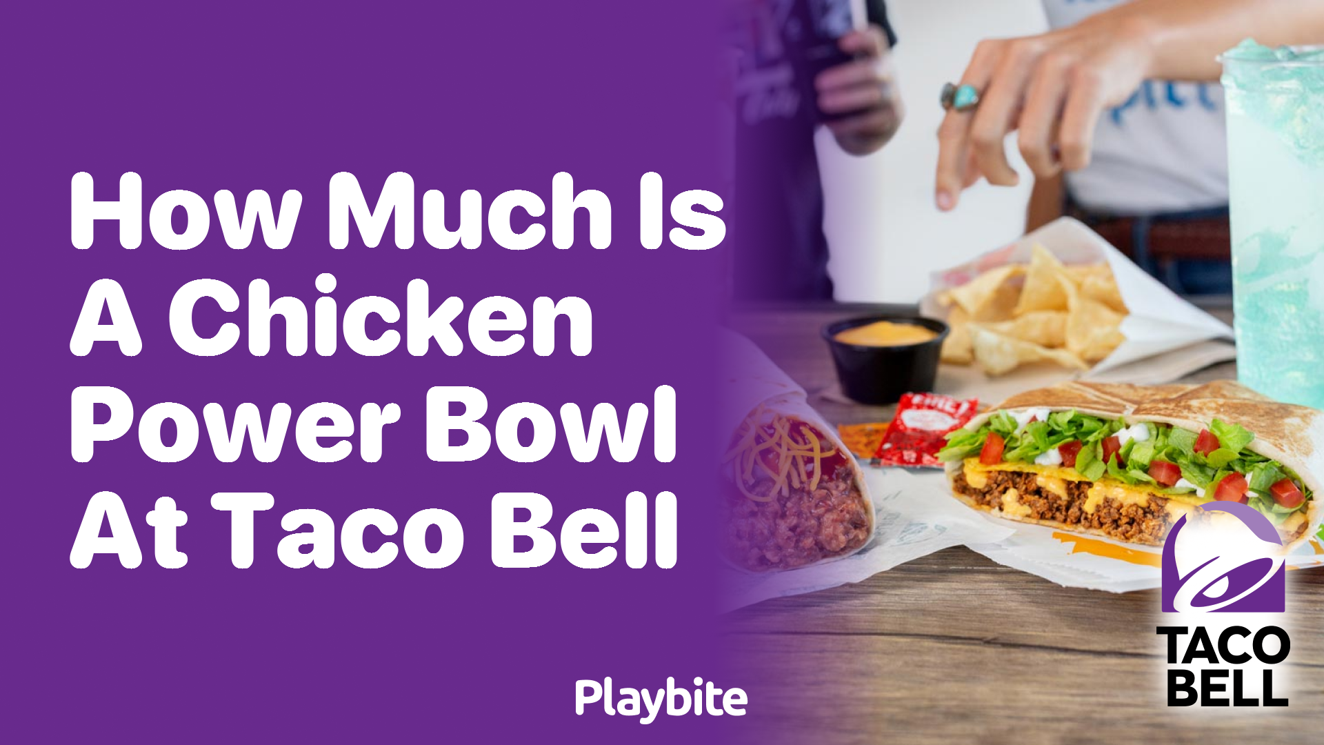 How Much Does a Chicken Power Bowl Cost at Taco Bell?