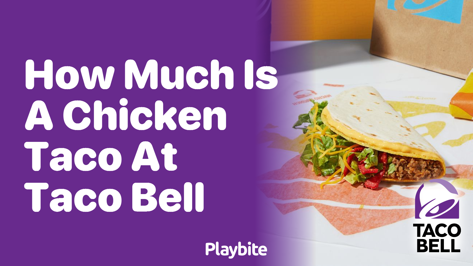 How Much Does a Chicken Taco Cost at Taco Bell?