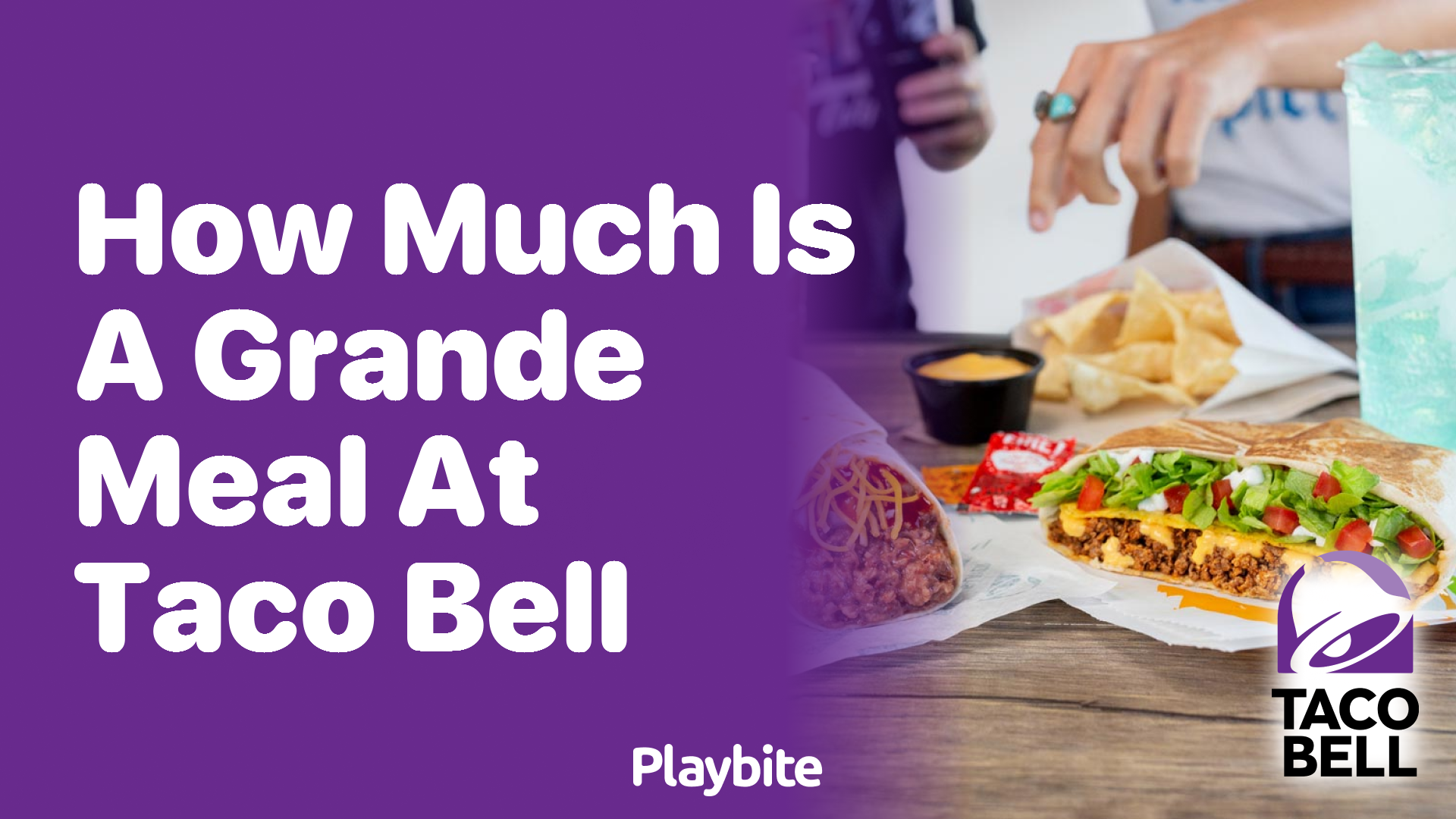 How Much Does a Grande Meal at Taco Bell Cost?