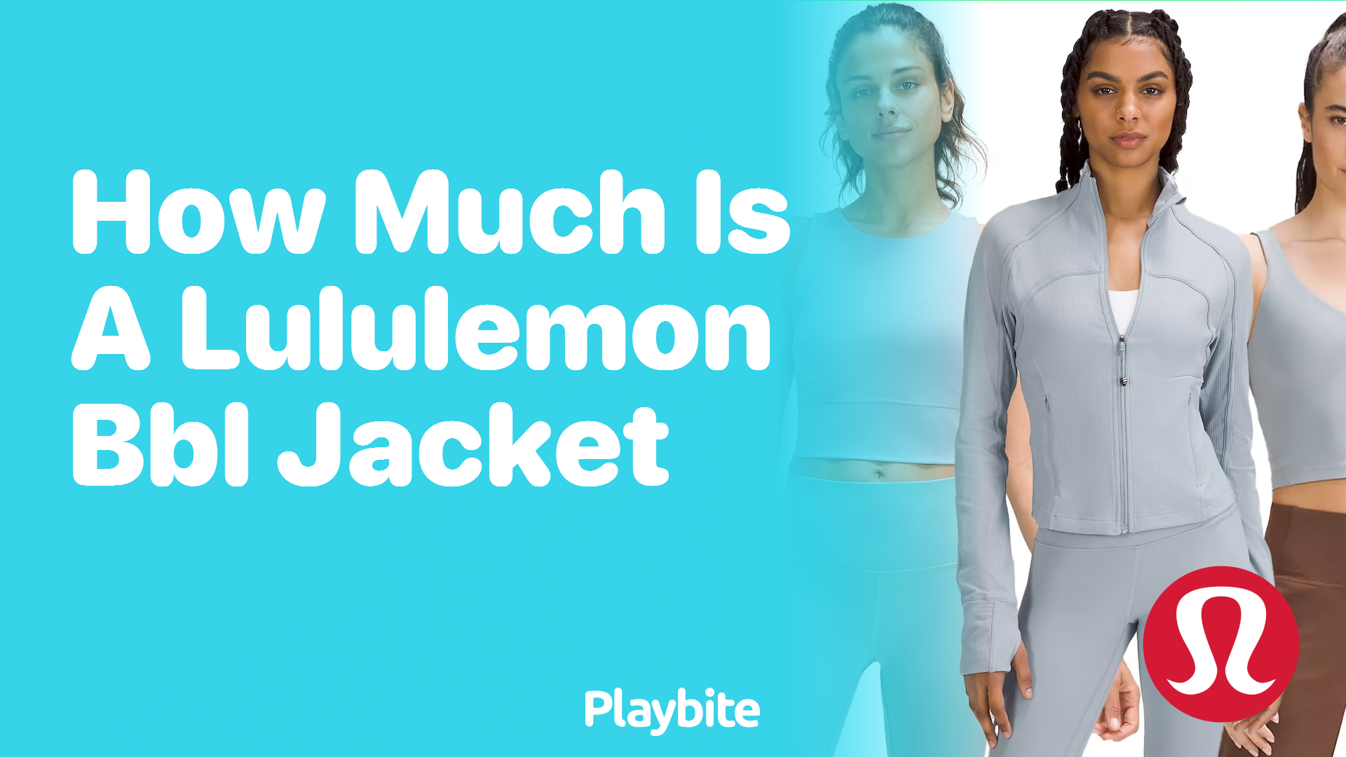 How Much Does a Lululemon BBL Jacket Cost? - Playbite