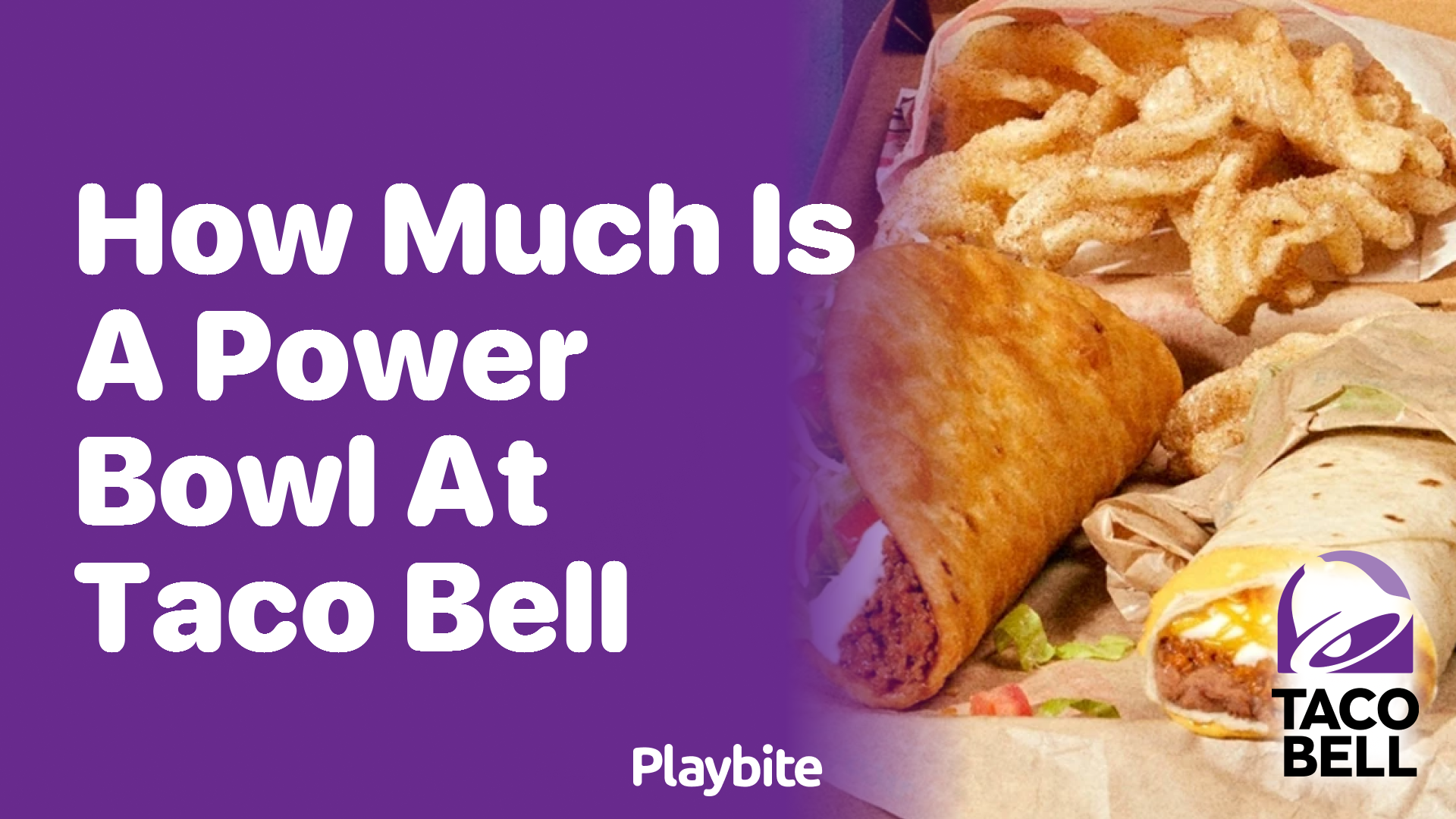 How Much Does a Power Bowl Cost at Taco Bell?