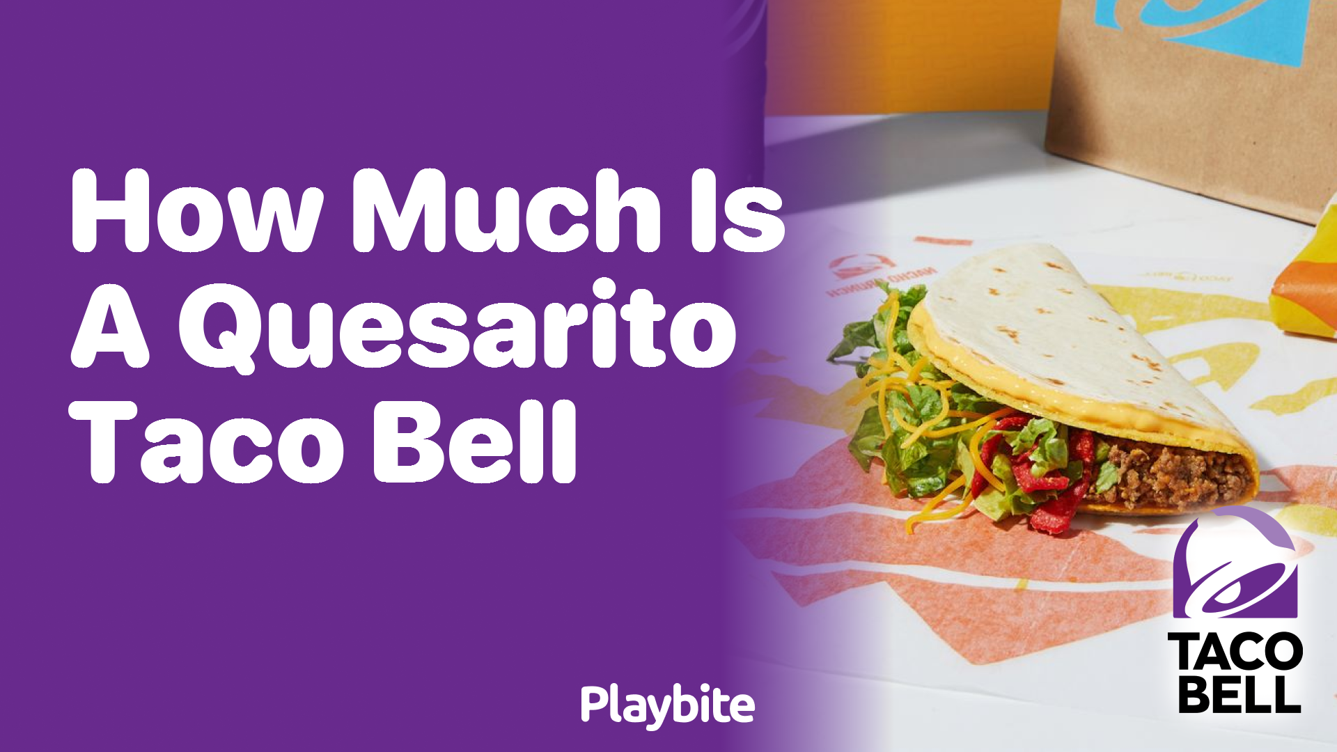 How Much Does a Quesarito Cost at Taco Bell?