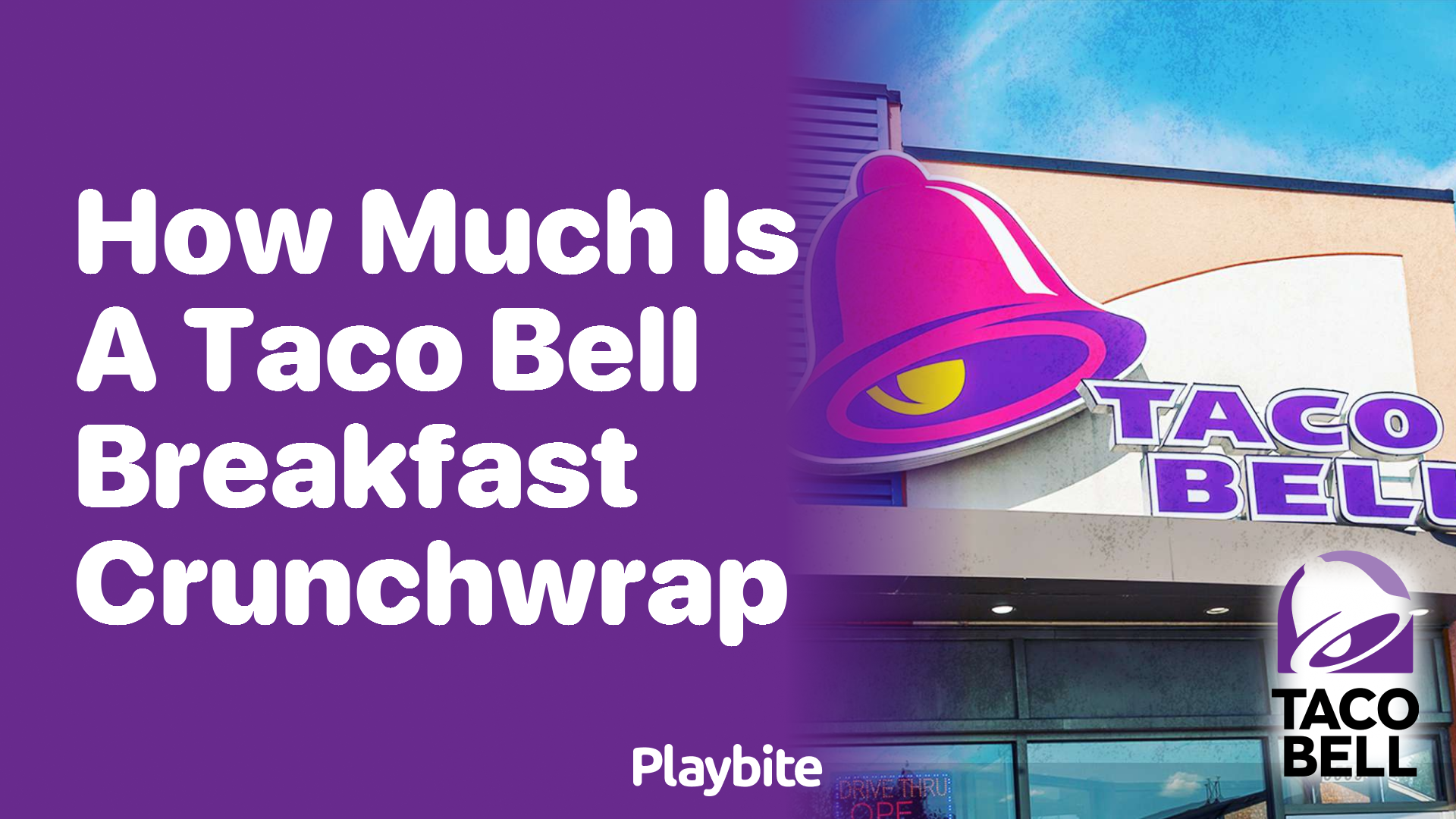How much does a Taco Bell Breakfast Crunchwrap cost?