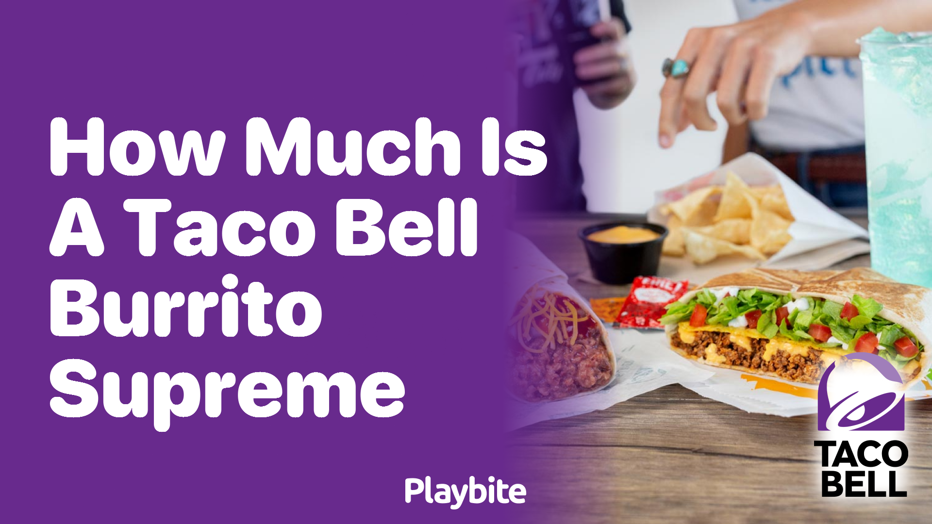 How Much Does a Taco Bell Burrito Supreme Cost?