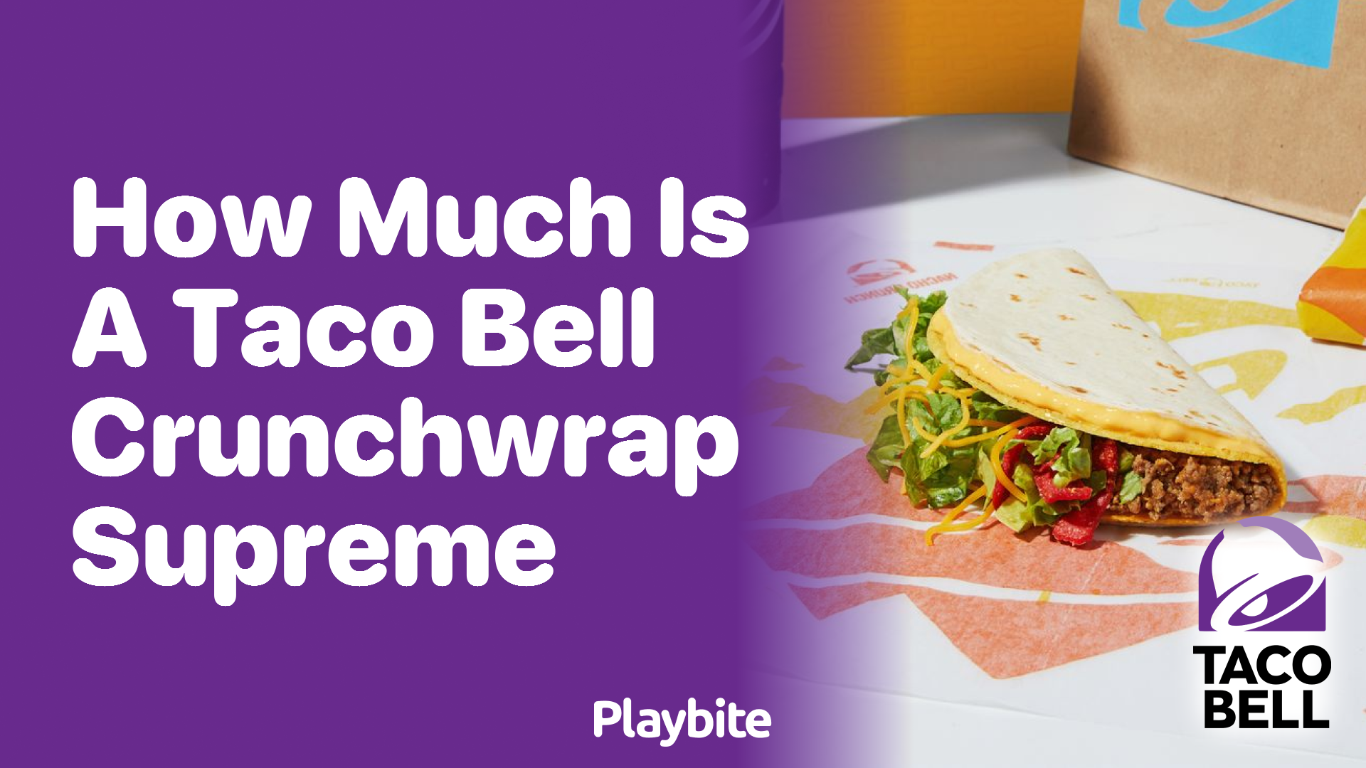How Much Does a Taco Bell Crunchwrap Supreme Cost?