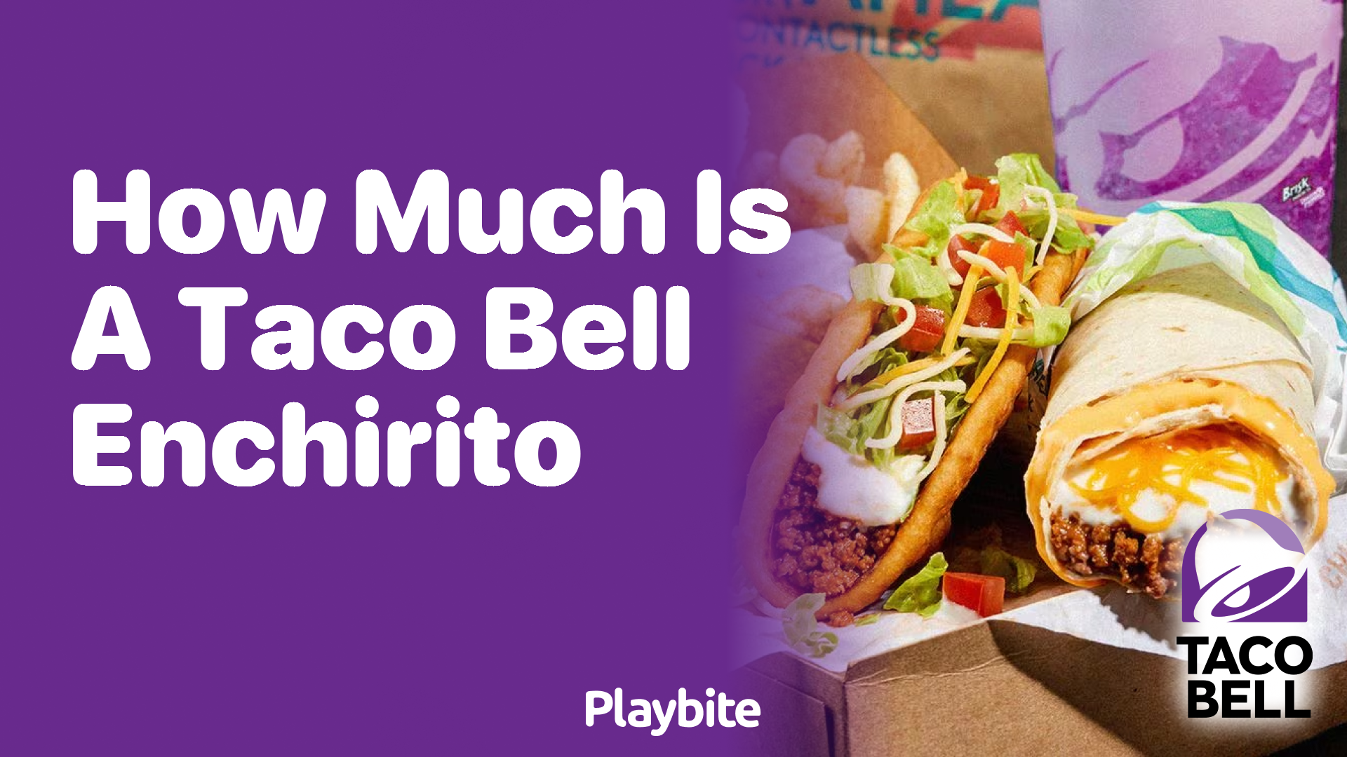 How Much Does a Taco Bell Enchirito Cost?
