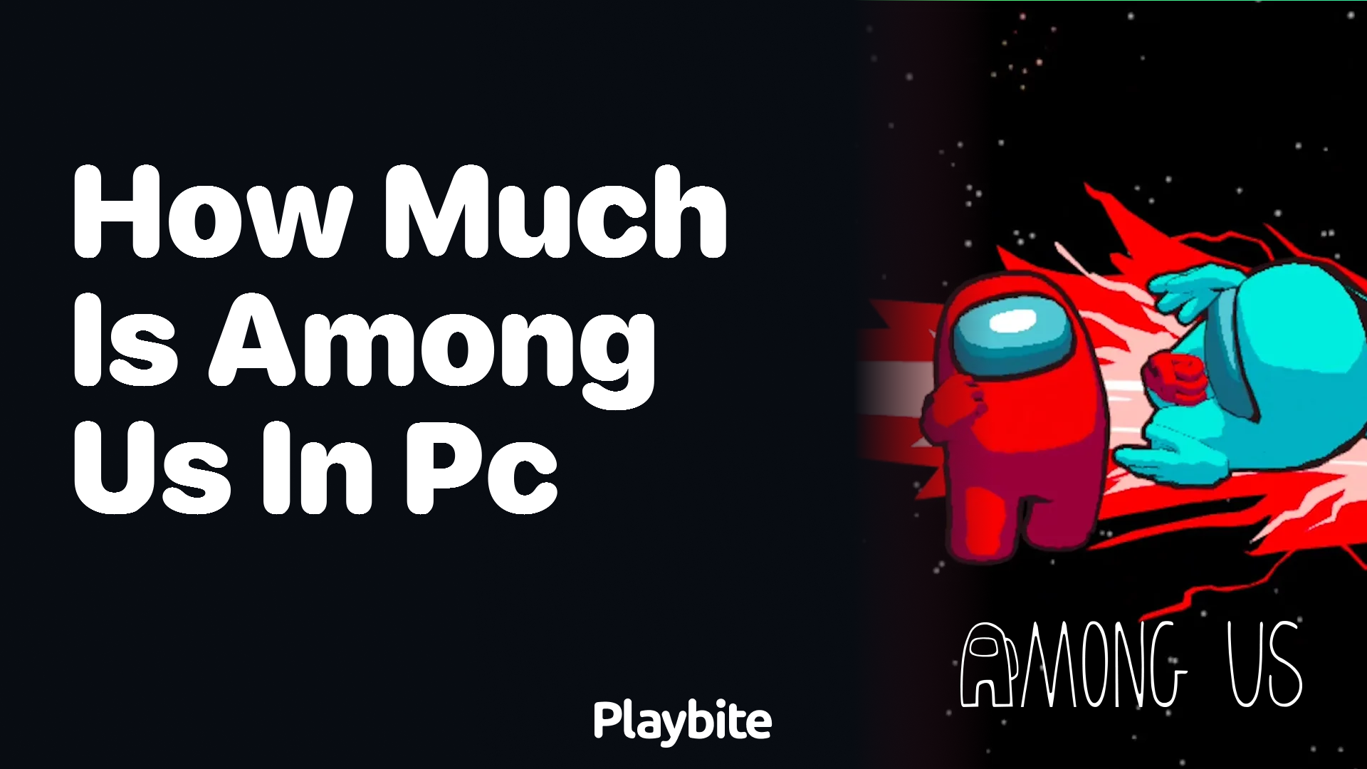 How Much Does Among Us Cost on PC?