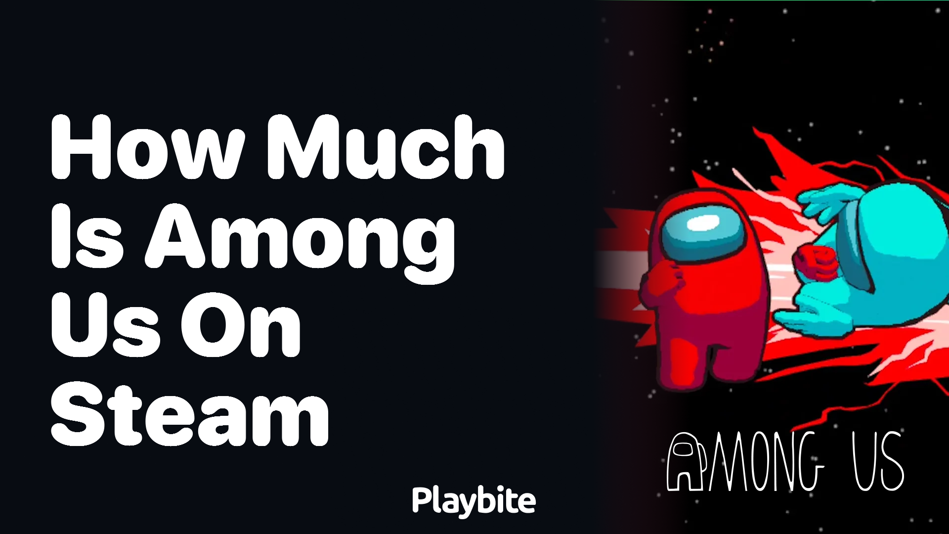 How Much Does Among Us Cost on Steam?