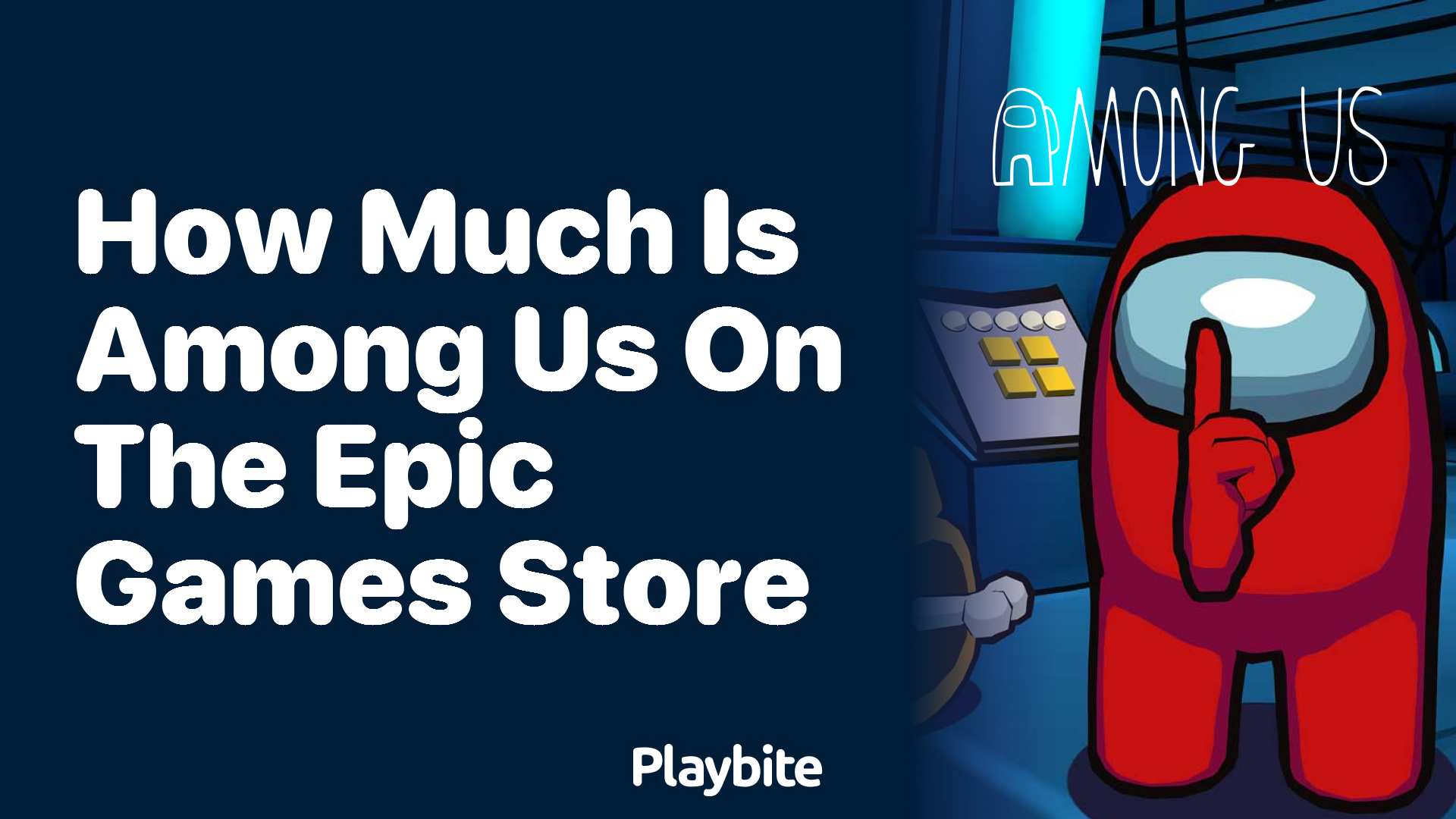 How Much Does Among Us Cost on the Epic Games Store?
