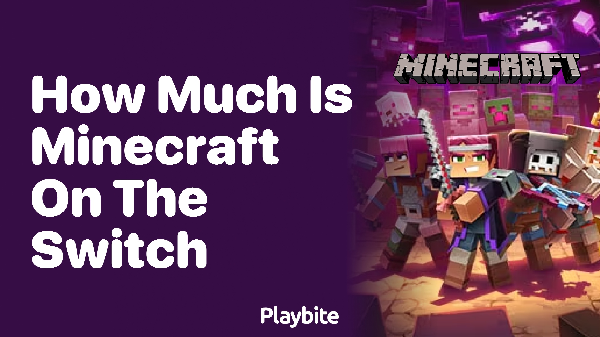 How Much Does Minecraft Cost on the Nintendo Switch?