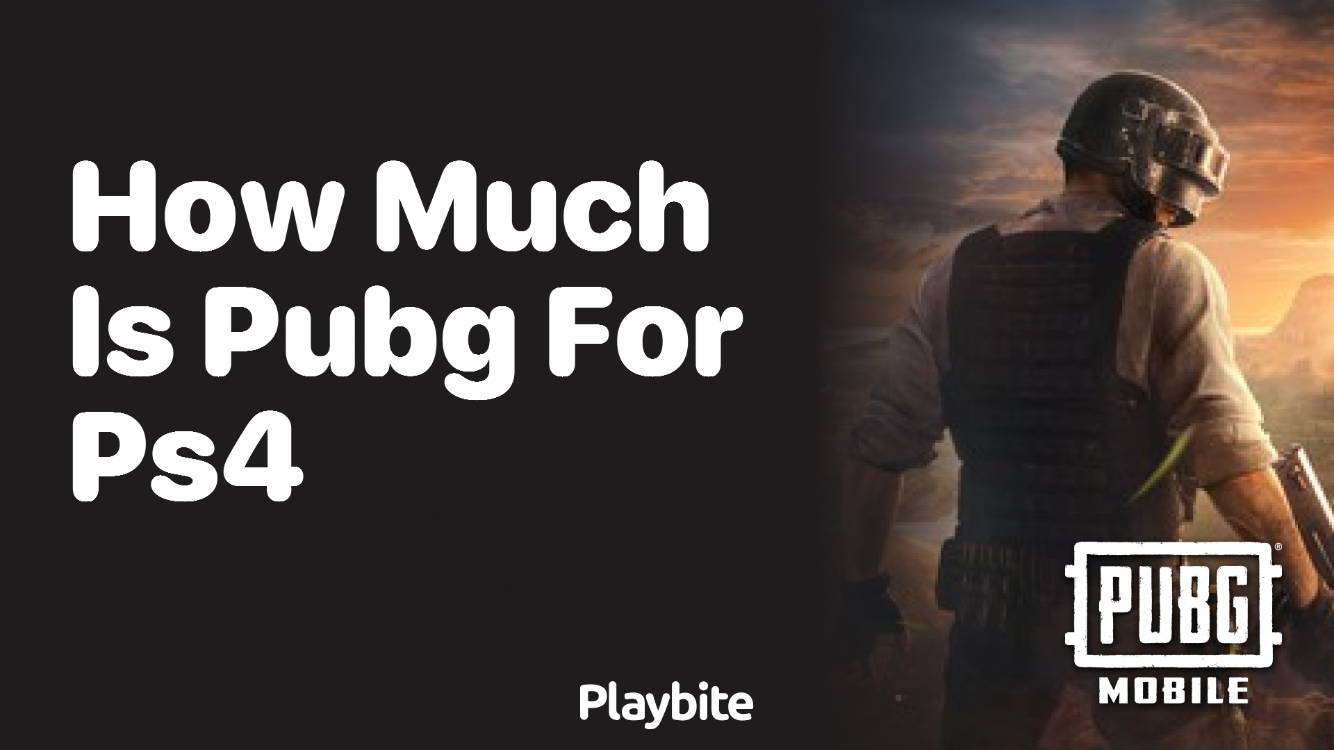 How Much Does PUBG Cost for PS4?
