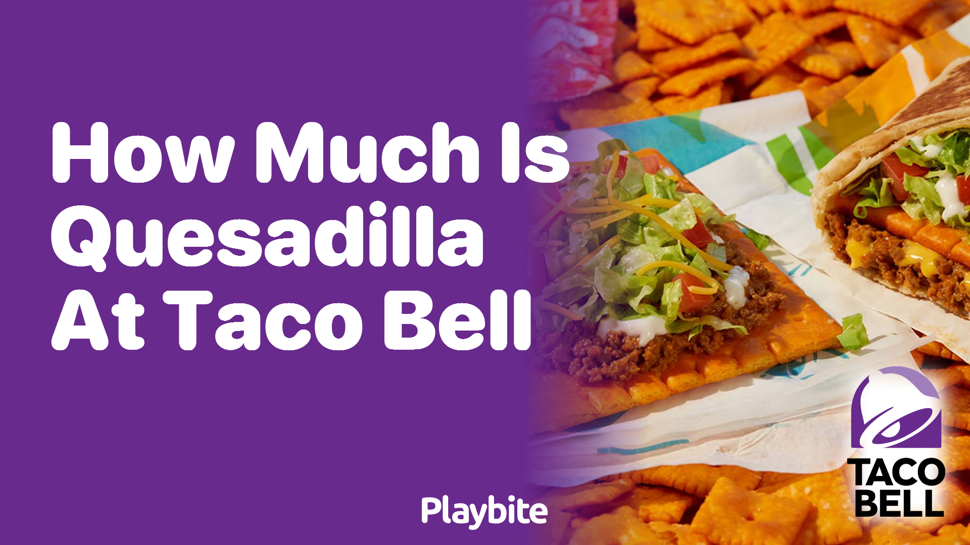How Much Does a Quesadilla Cost at Taco Bell?