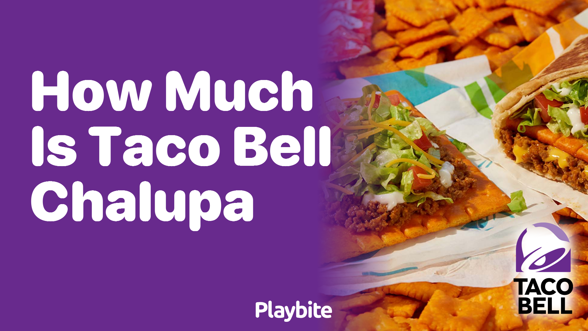 How Much Does a Taco Bell Chalupa Cost?