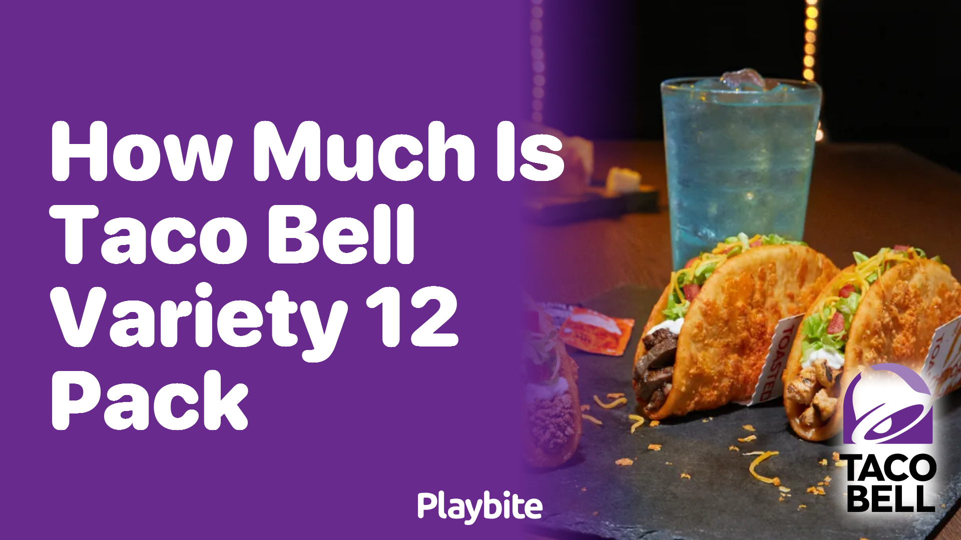 How Much Does the Taco Bell Variety 12 Pack Cost?
