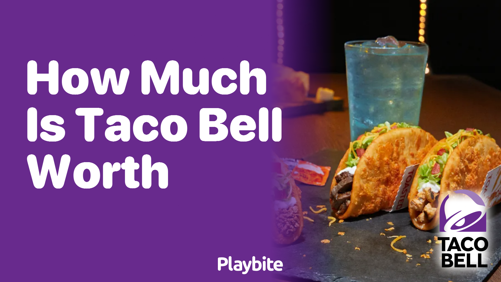 How Much Is Taco Bell Worth?