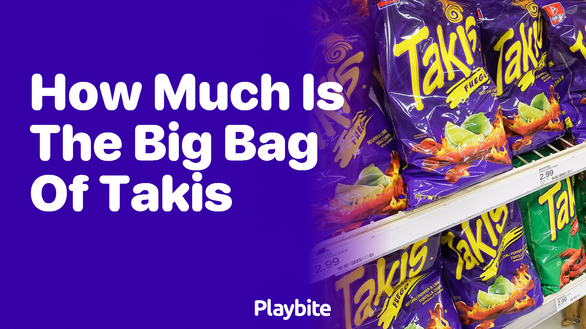 How Much Does a Big Bag of Takis Cost?