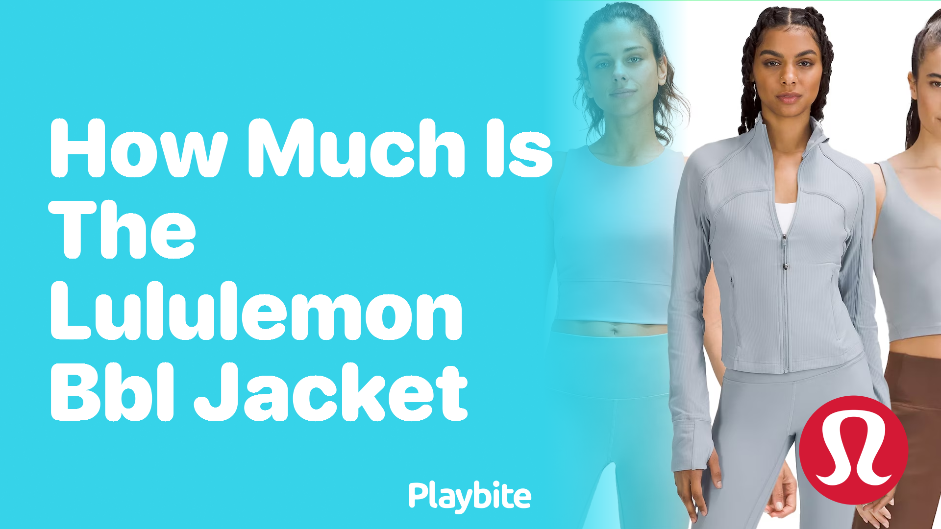 How Much Does the Lululemon BBL Jacket Cost? - Playbite