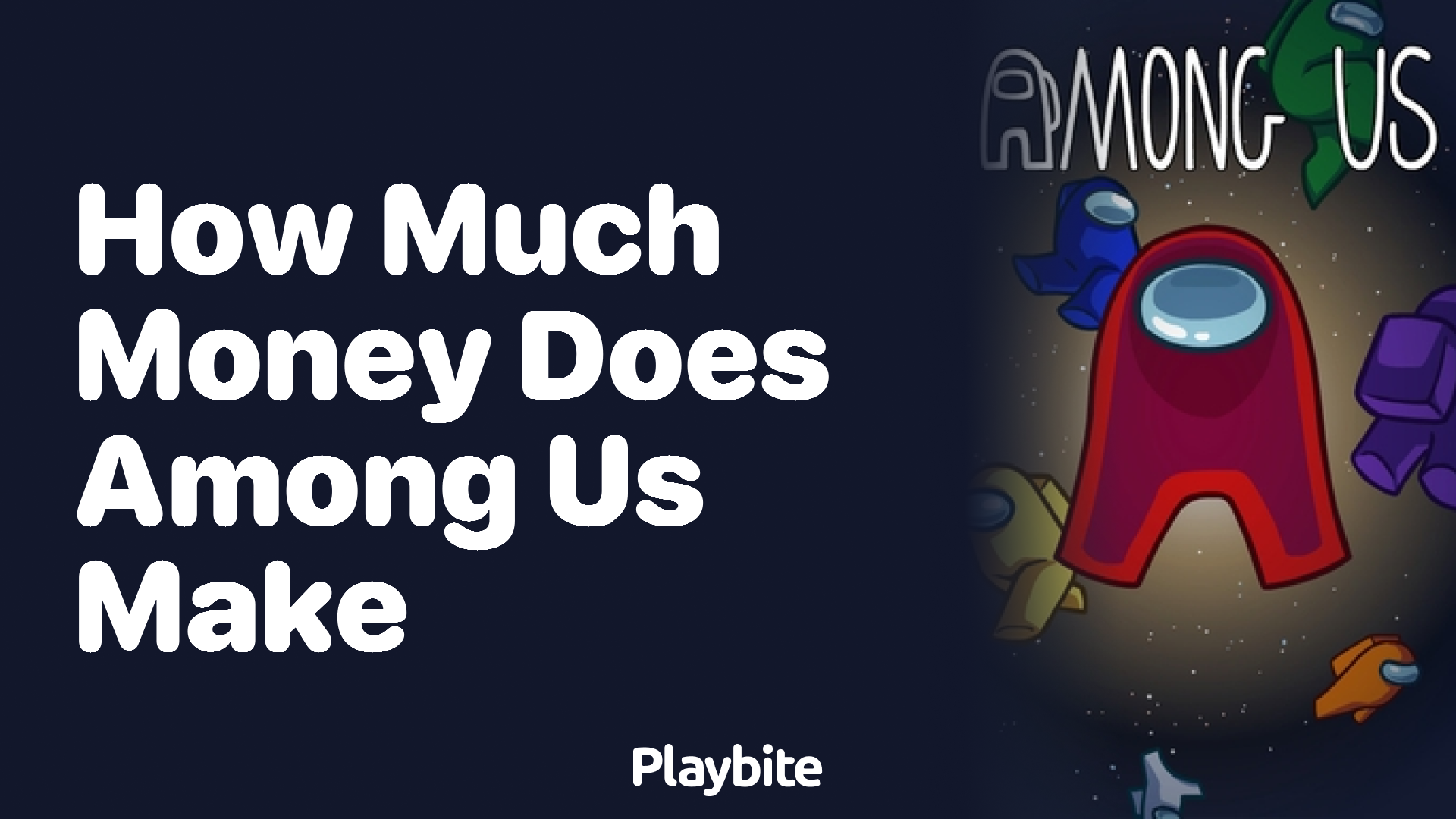 How Much Money Does Among Us Make?