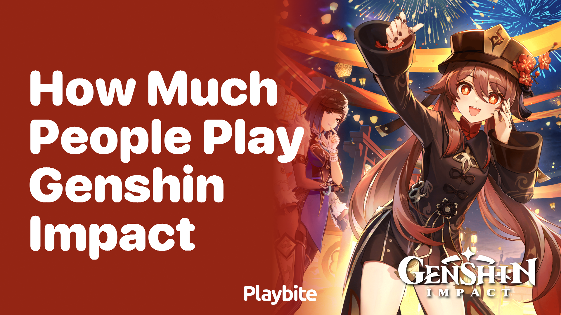 How Many People Play Genshin Impact? A Deep Dive Into Its Popularity