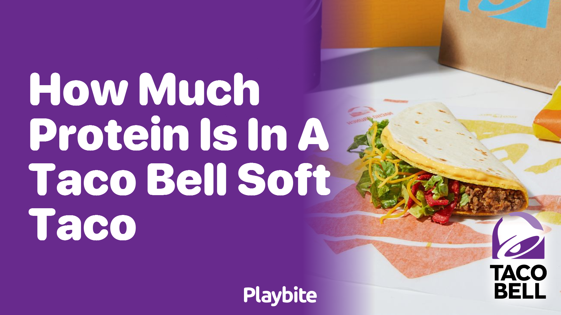 How Much Protein Is in a Taco Bell Soft Taco?