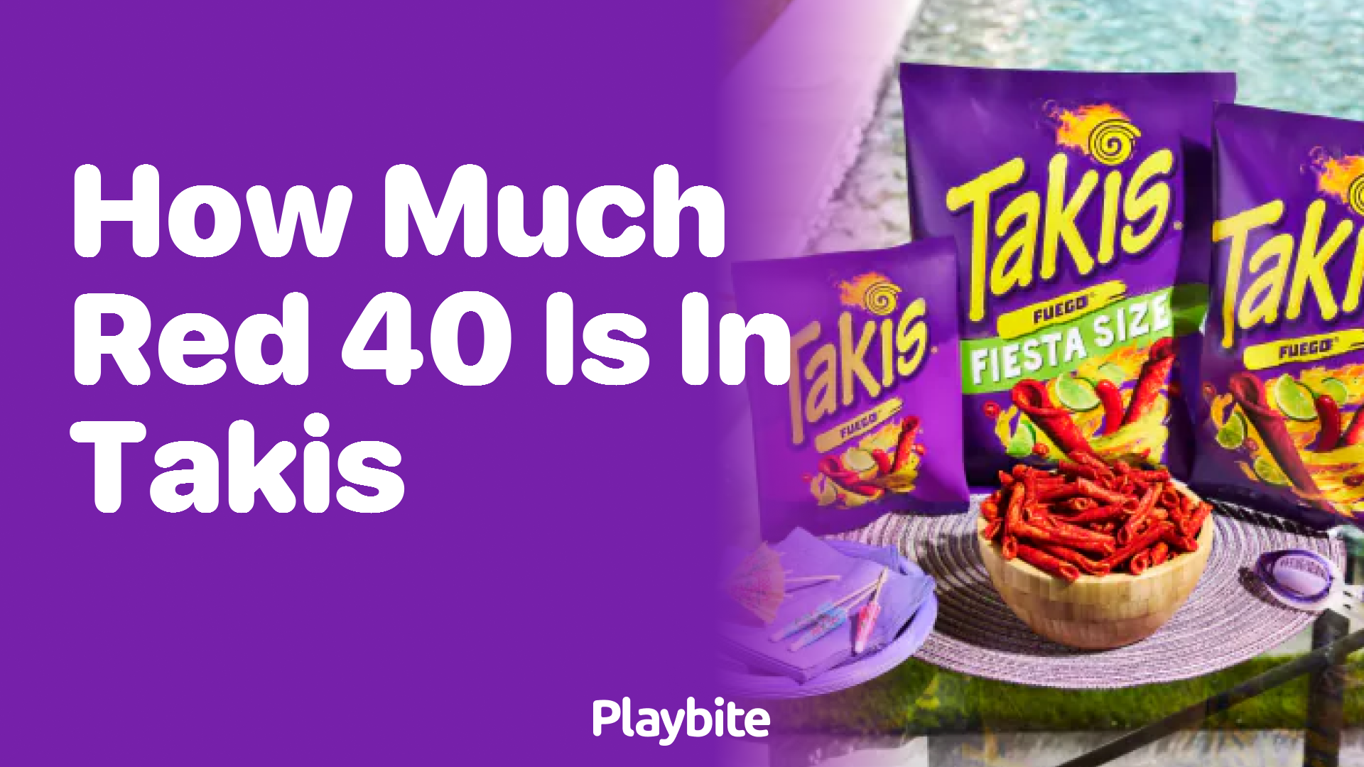 How Much Red 40 is in Takis?
