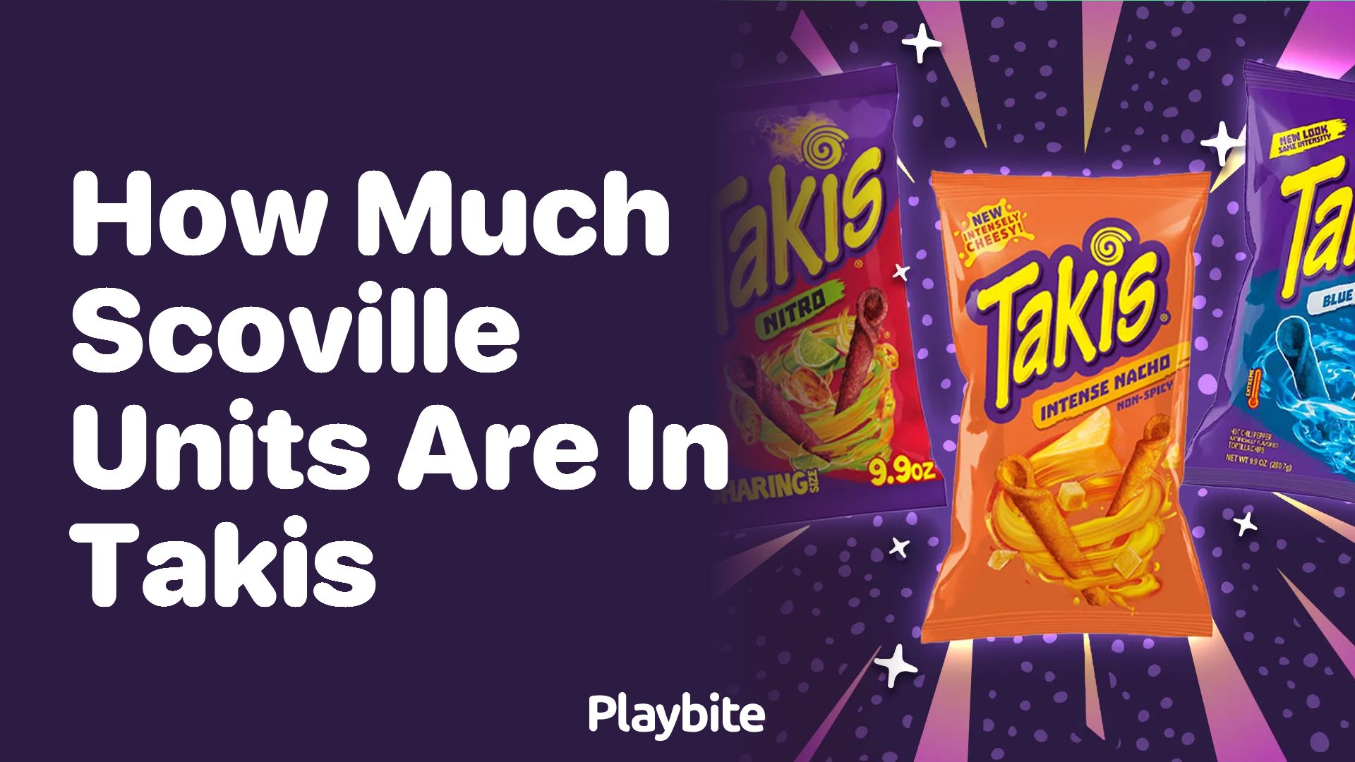 How Much Scoville Heat Units Are in Takis?