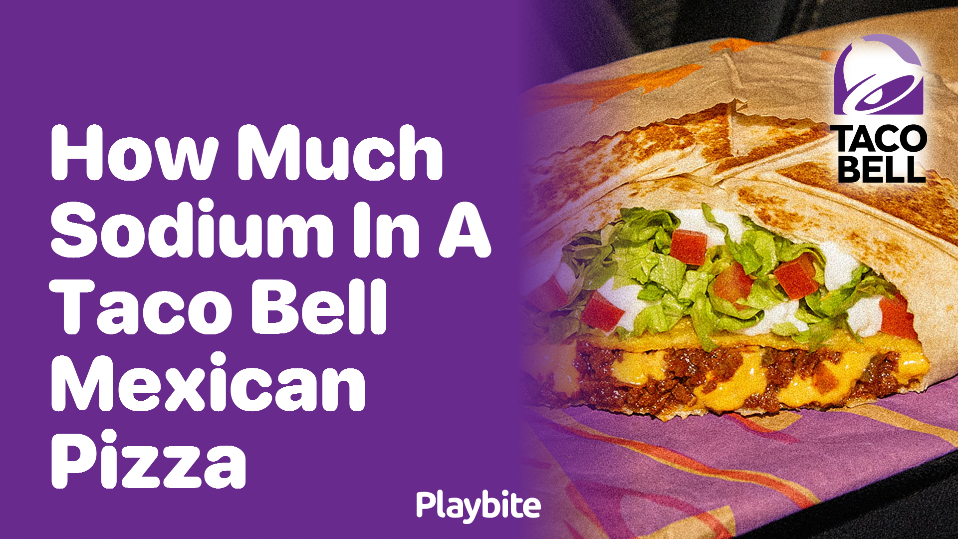 How Much Sodium is in a Taco Bell Mexican Pizza?
