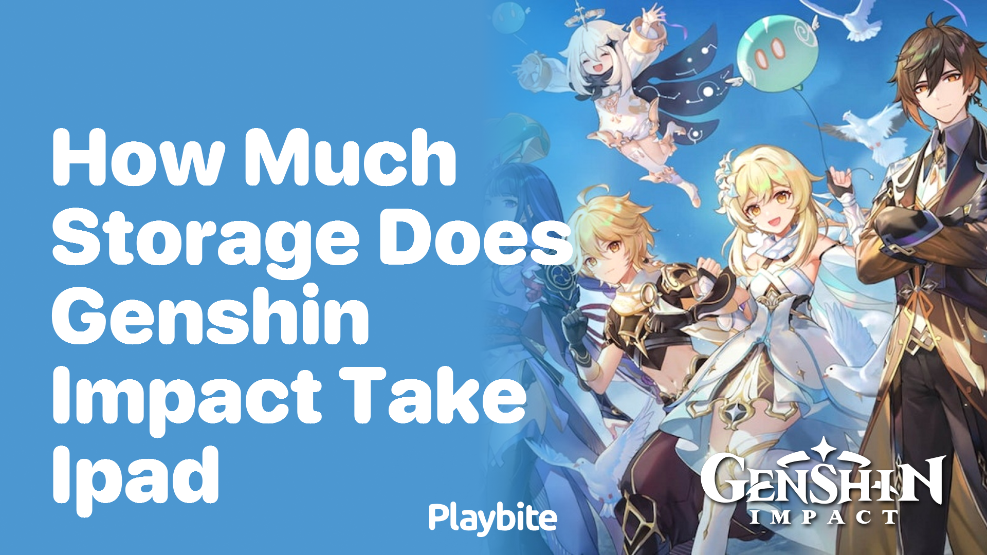 How Much Storage Does Genshin Impact Take on an iPad?