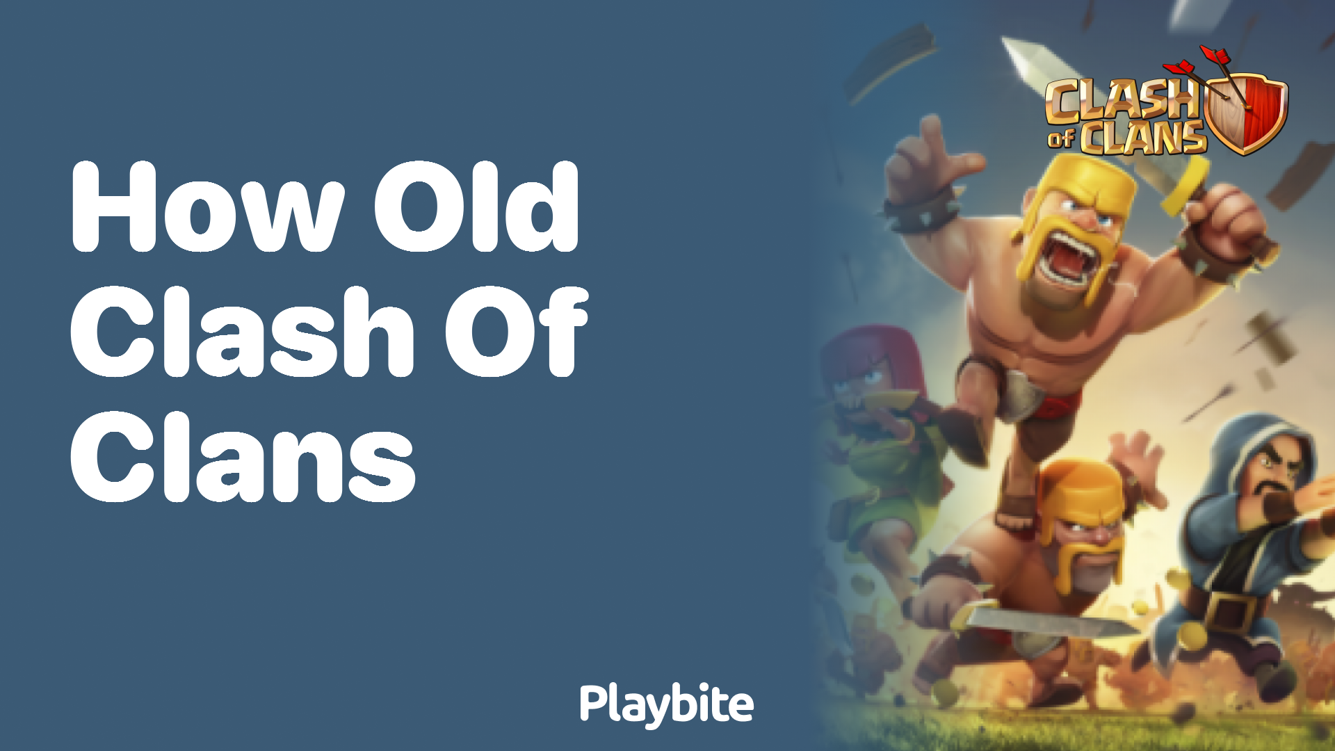 How Old Is Clash of Clans?