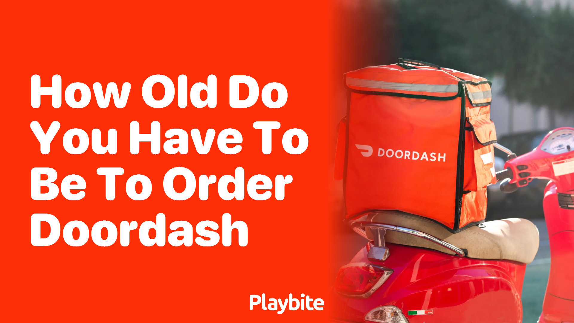 How Old Do You Need to Be to Order DoorDash?
