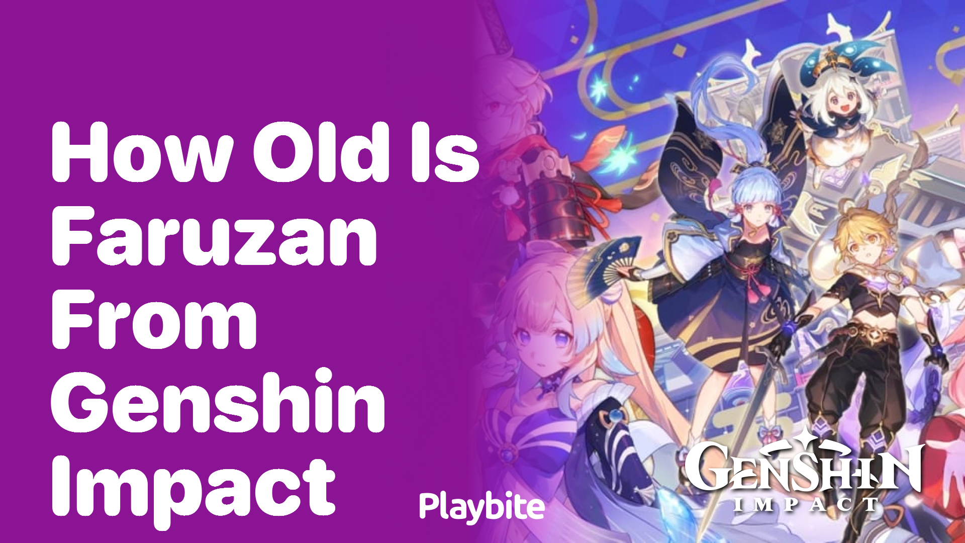 How Old is Faruzan from Genshin Impact?