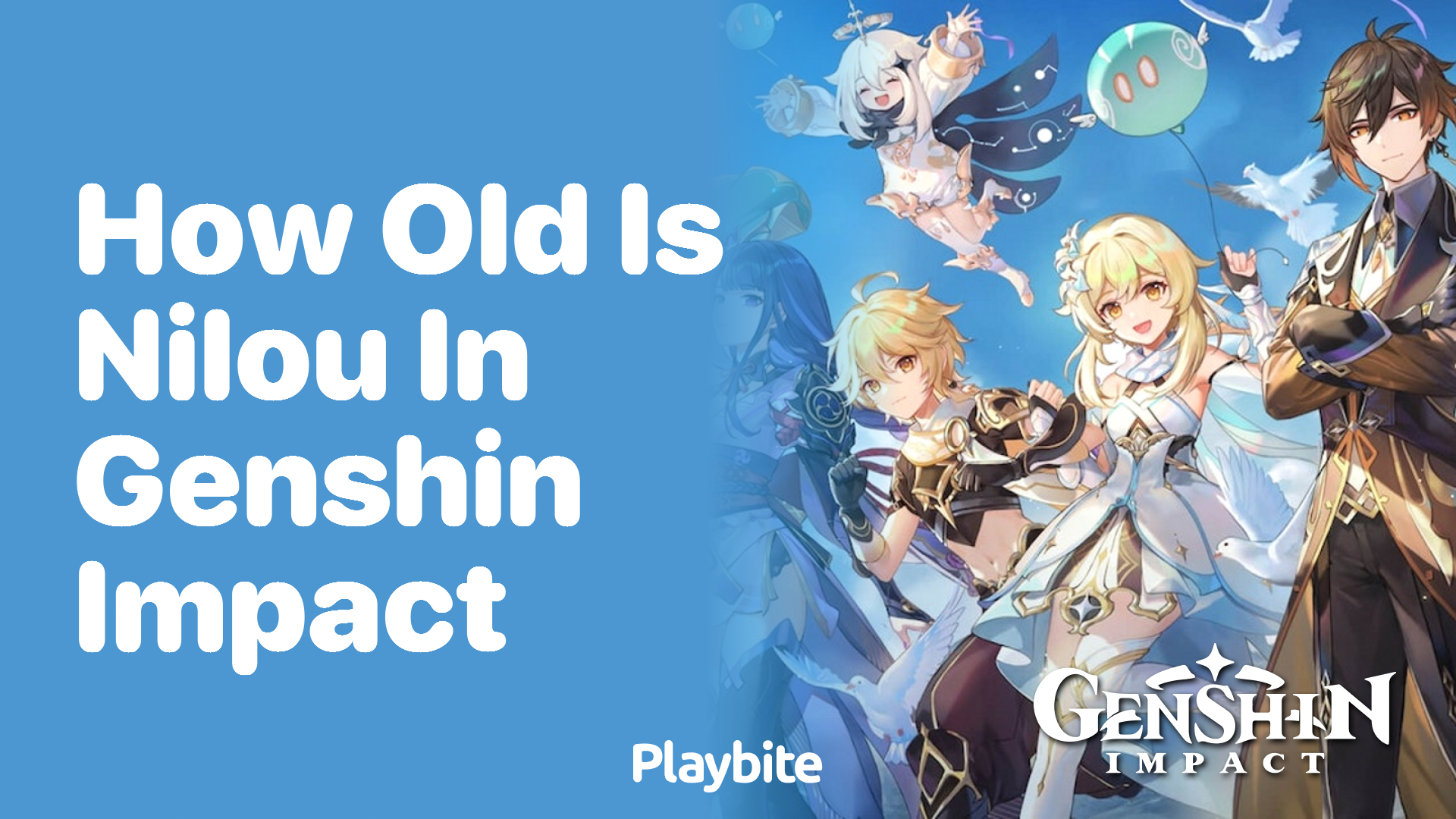 How Old Is Nilou in Genshin Impact?