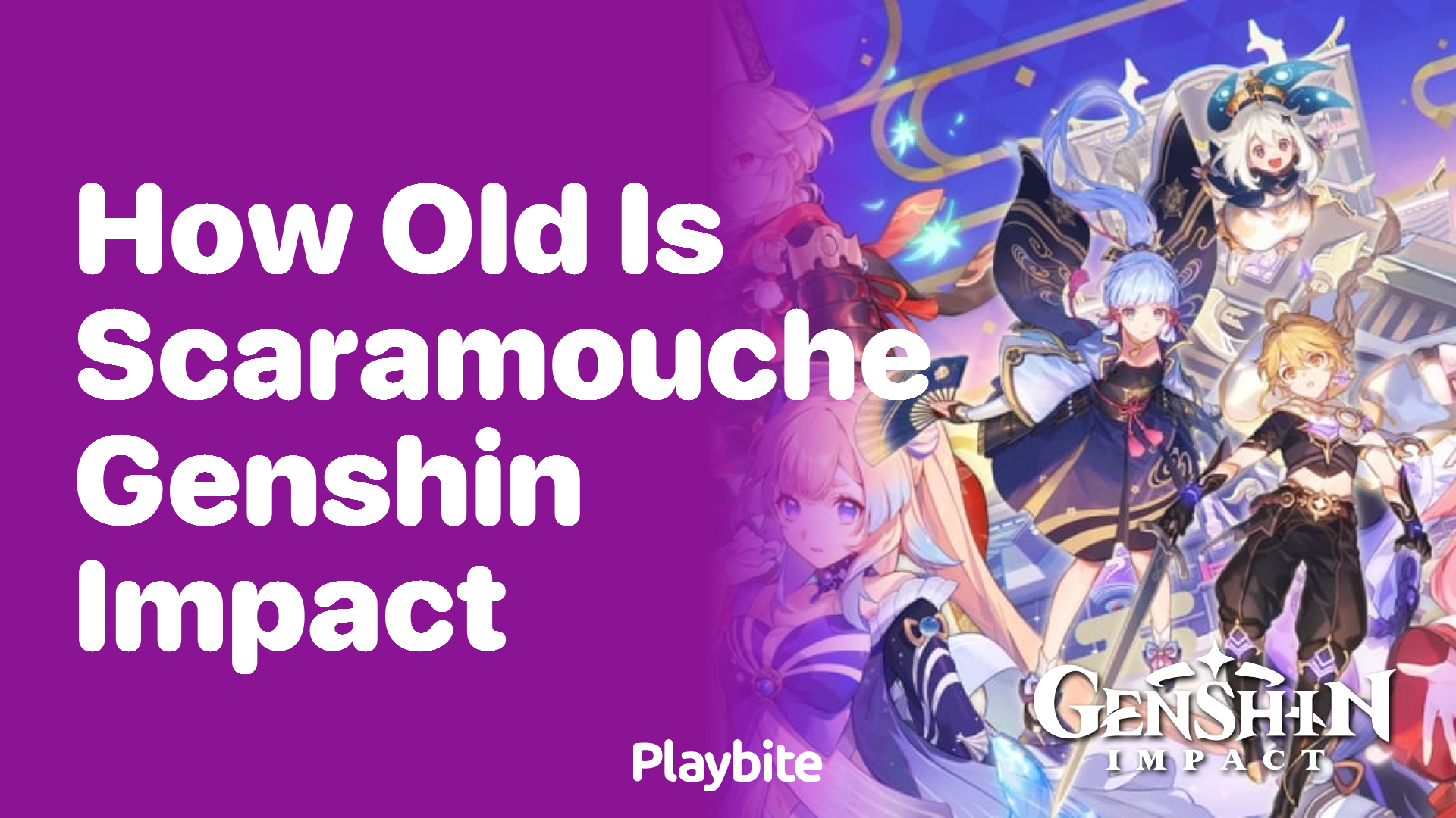 How Old is Scaramouche in Genshin Impact?